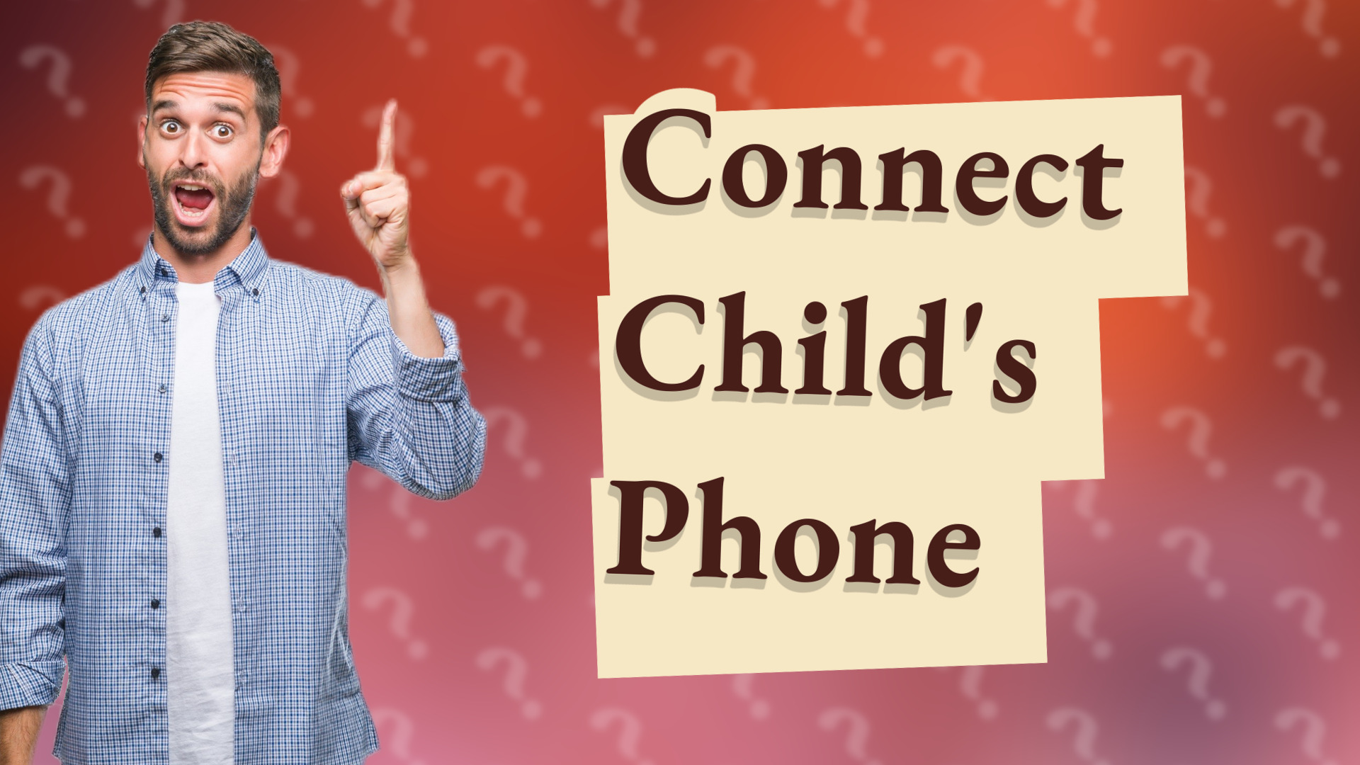 Connect Child's Phone