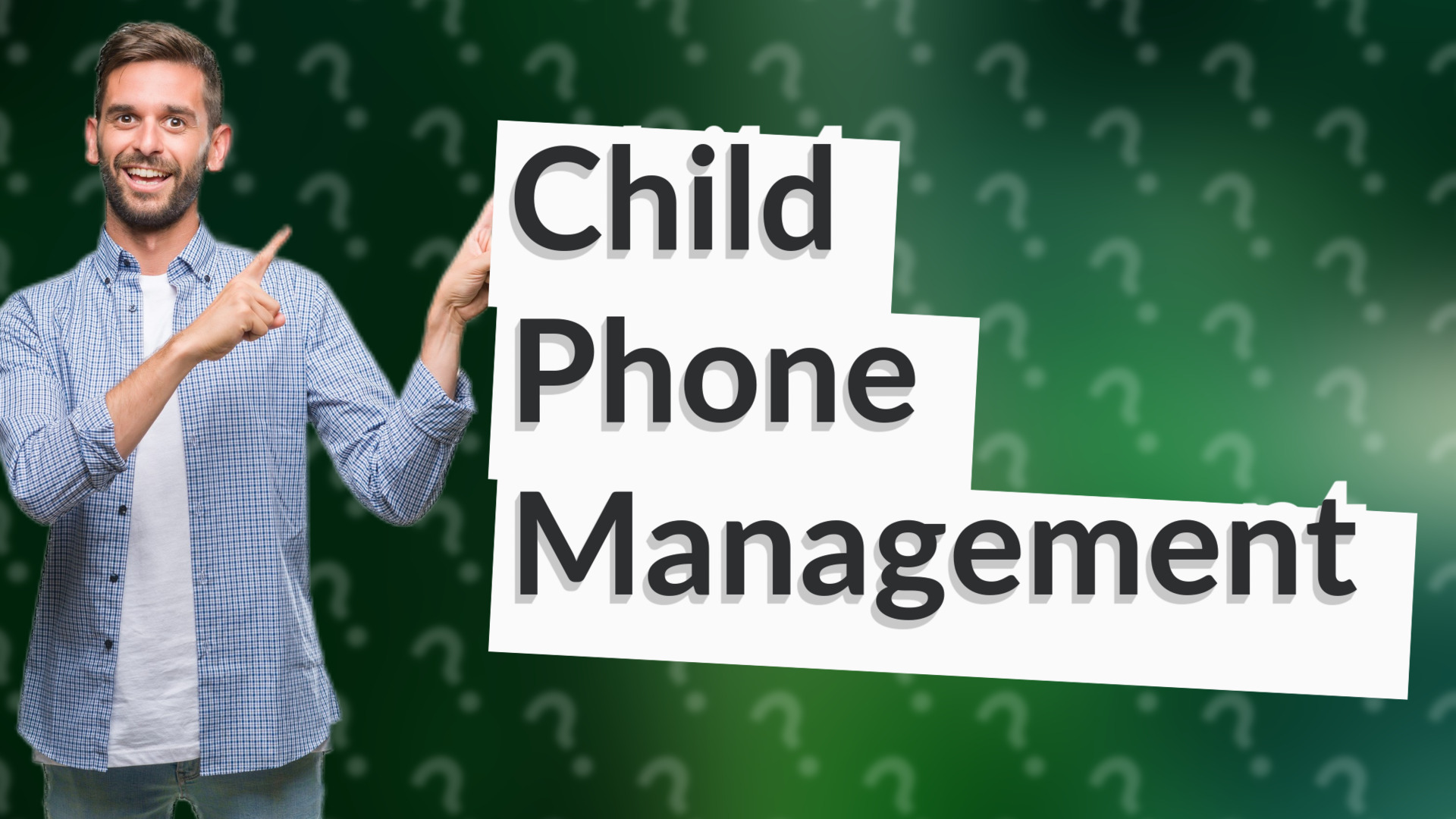 Child Phone Management
