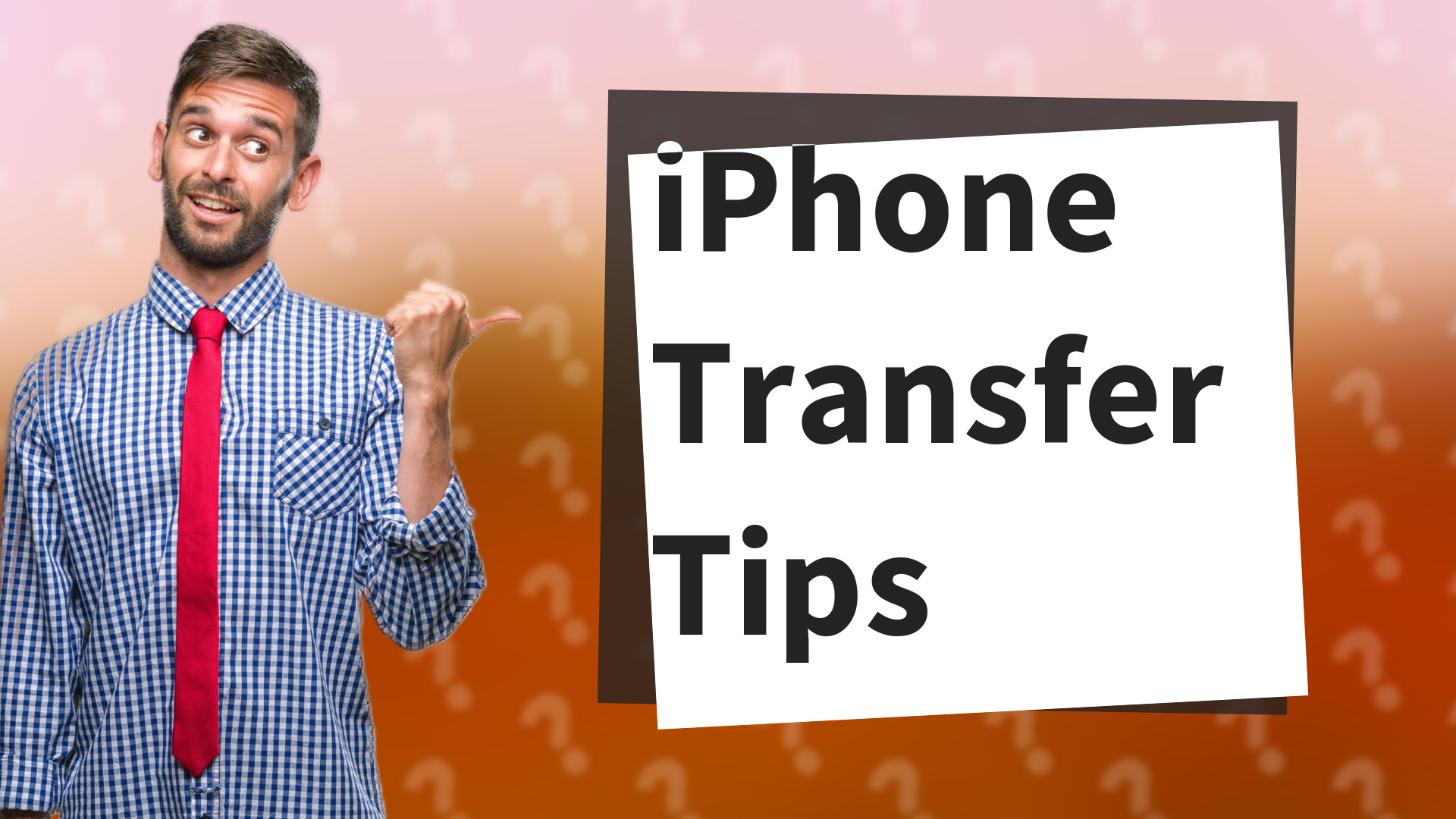 iPhone Transfer Tips