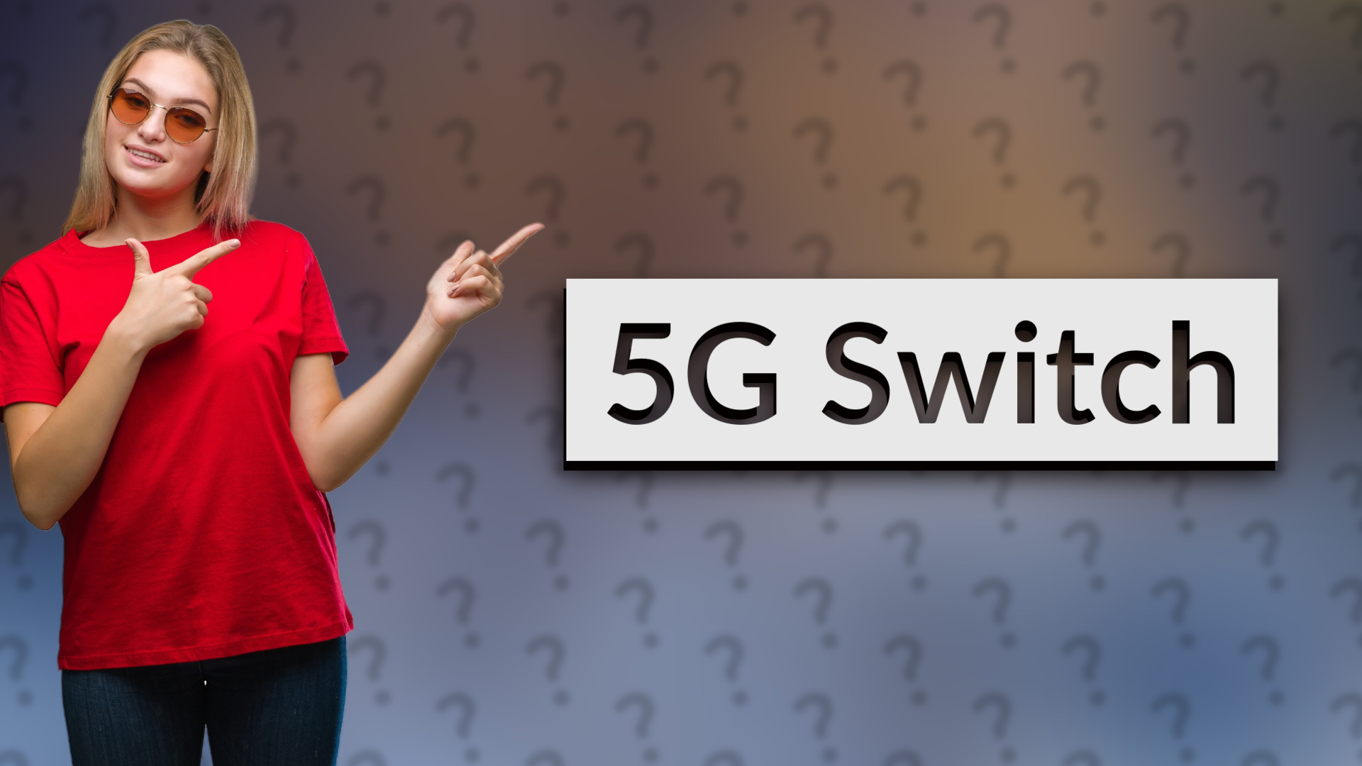 5G Switch