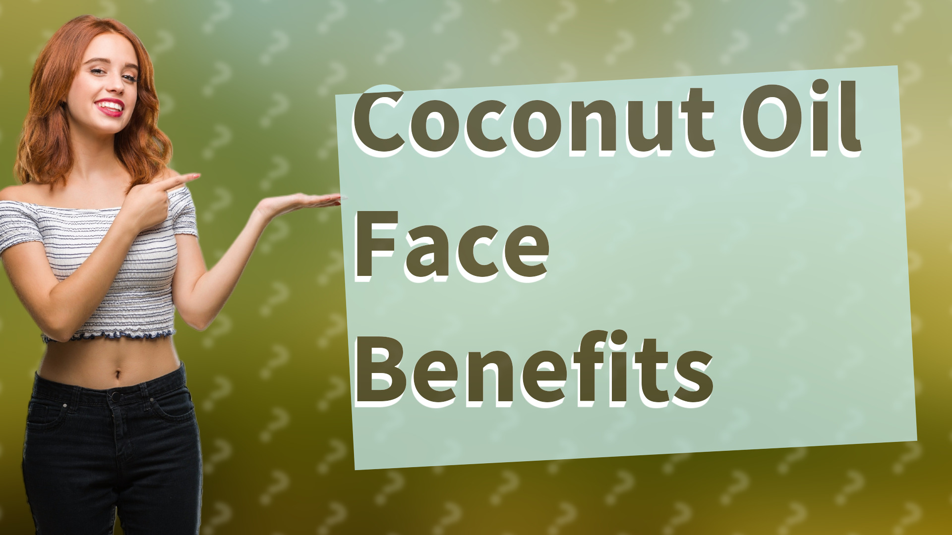Coconut Oil Face Benefits
