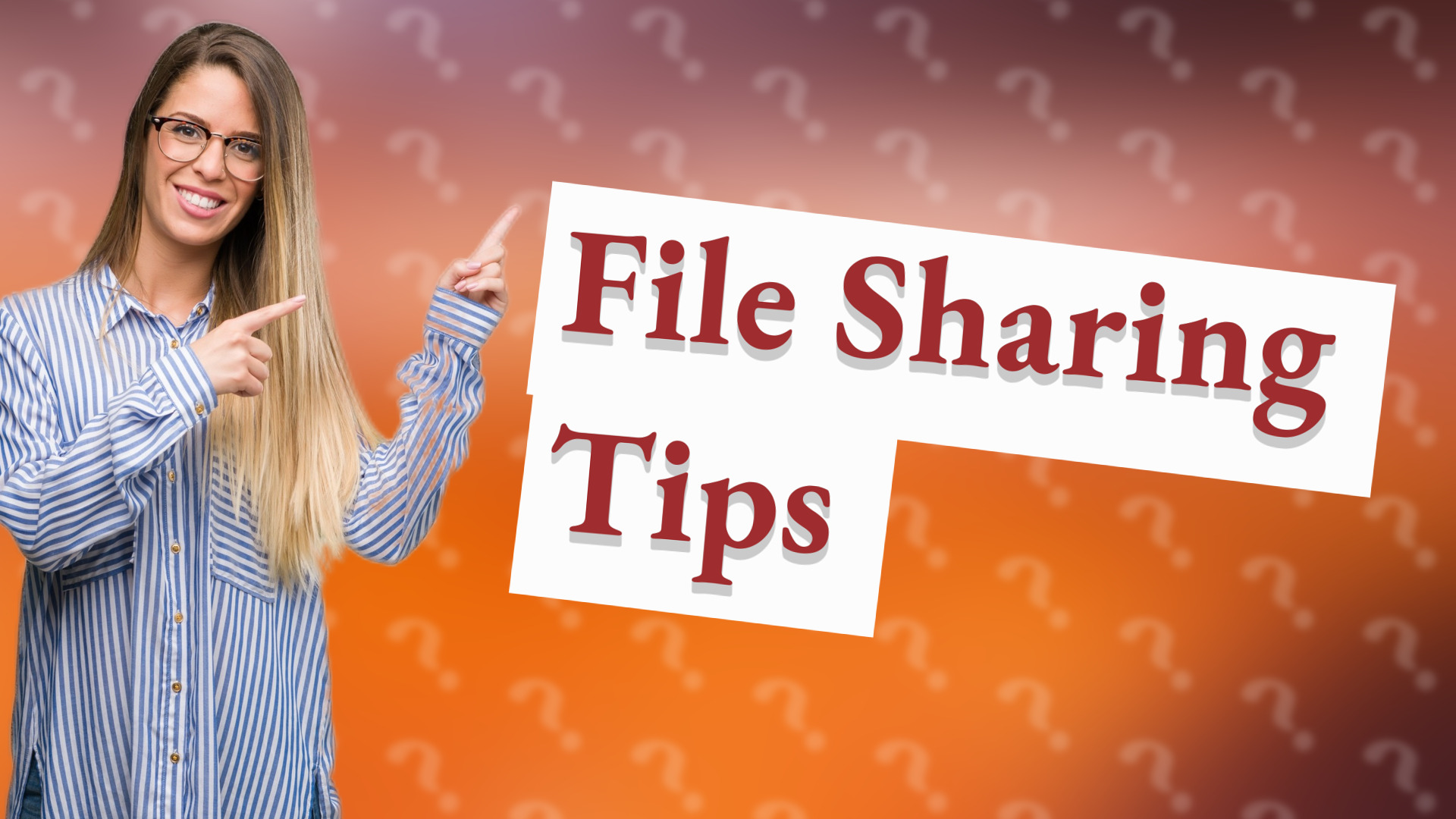 File Sharing Tips