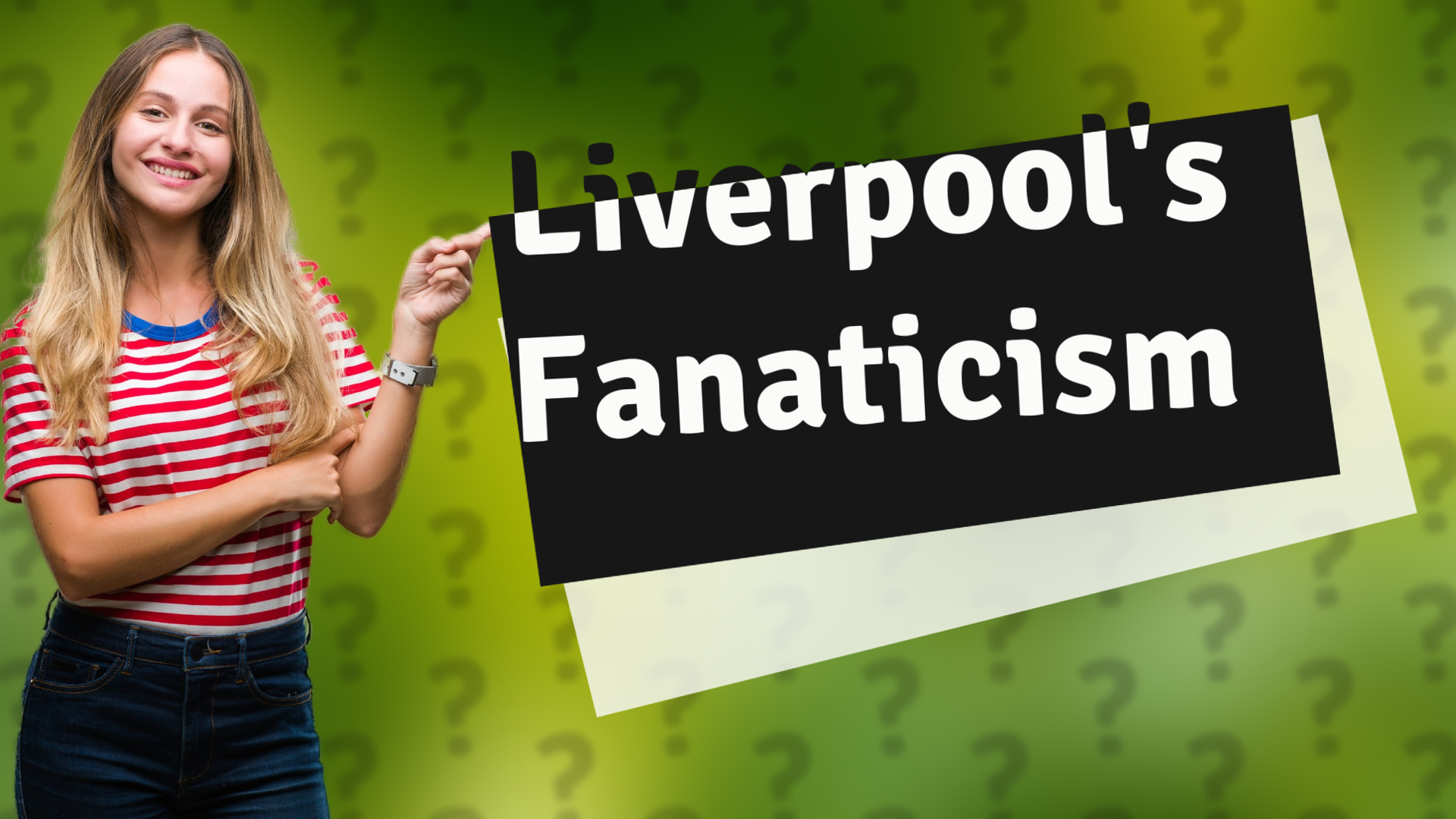 Liverpool's Fanaticism