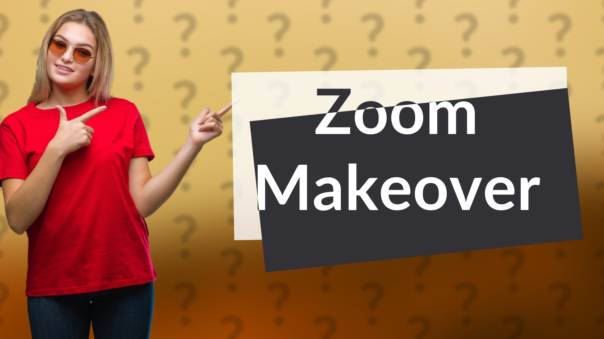 Zoom Makeover