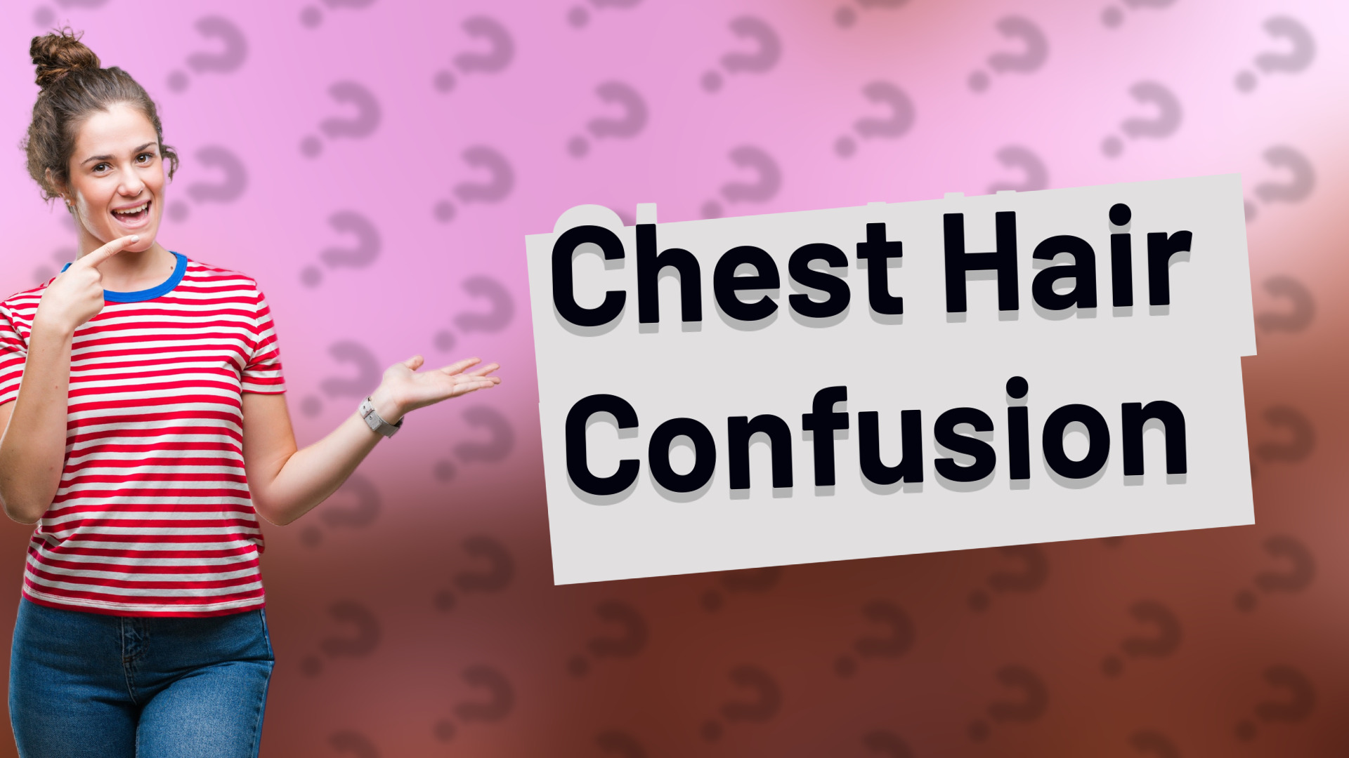 Chest Hair Confusion