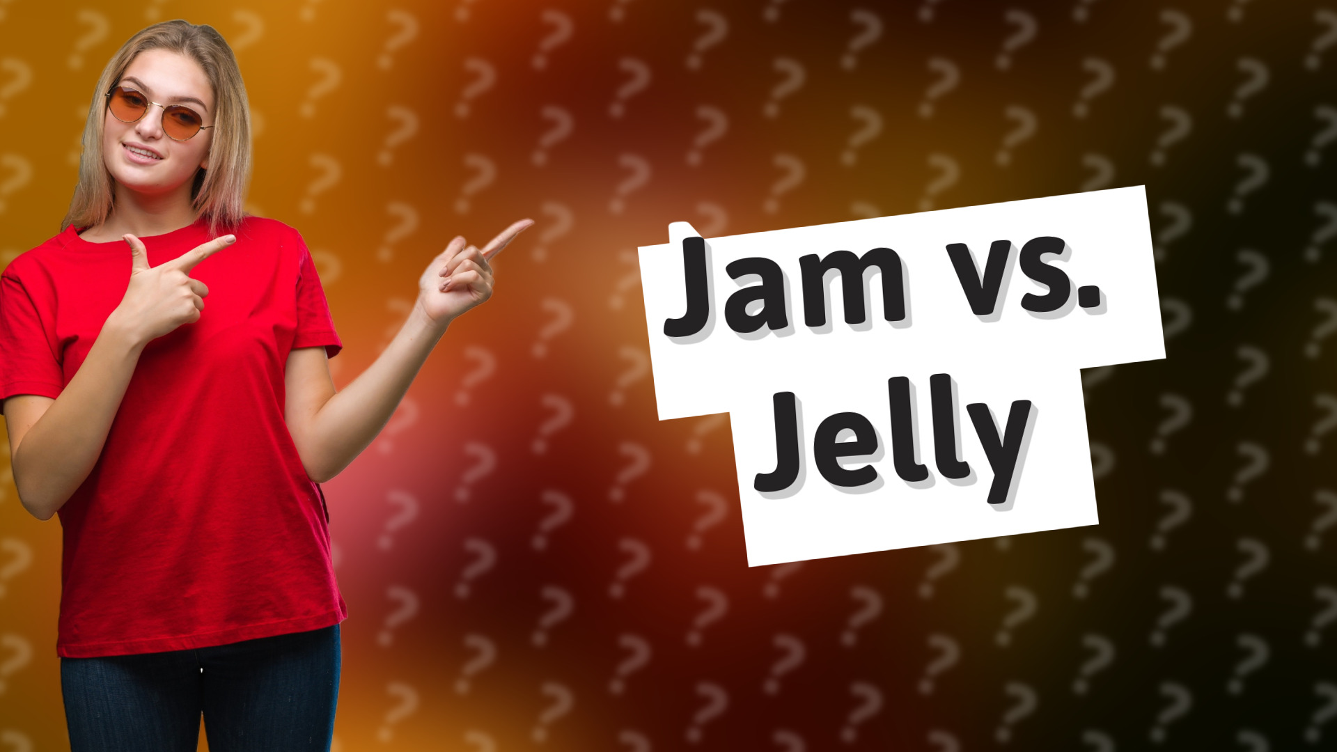Jam vs. Jelly