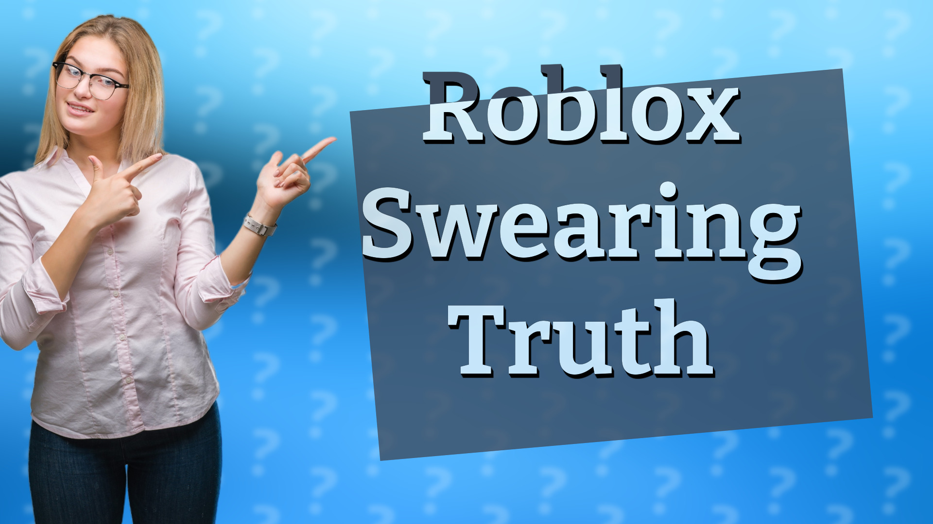 Roblox Swearing Truth