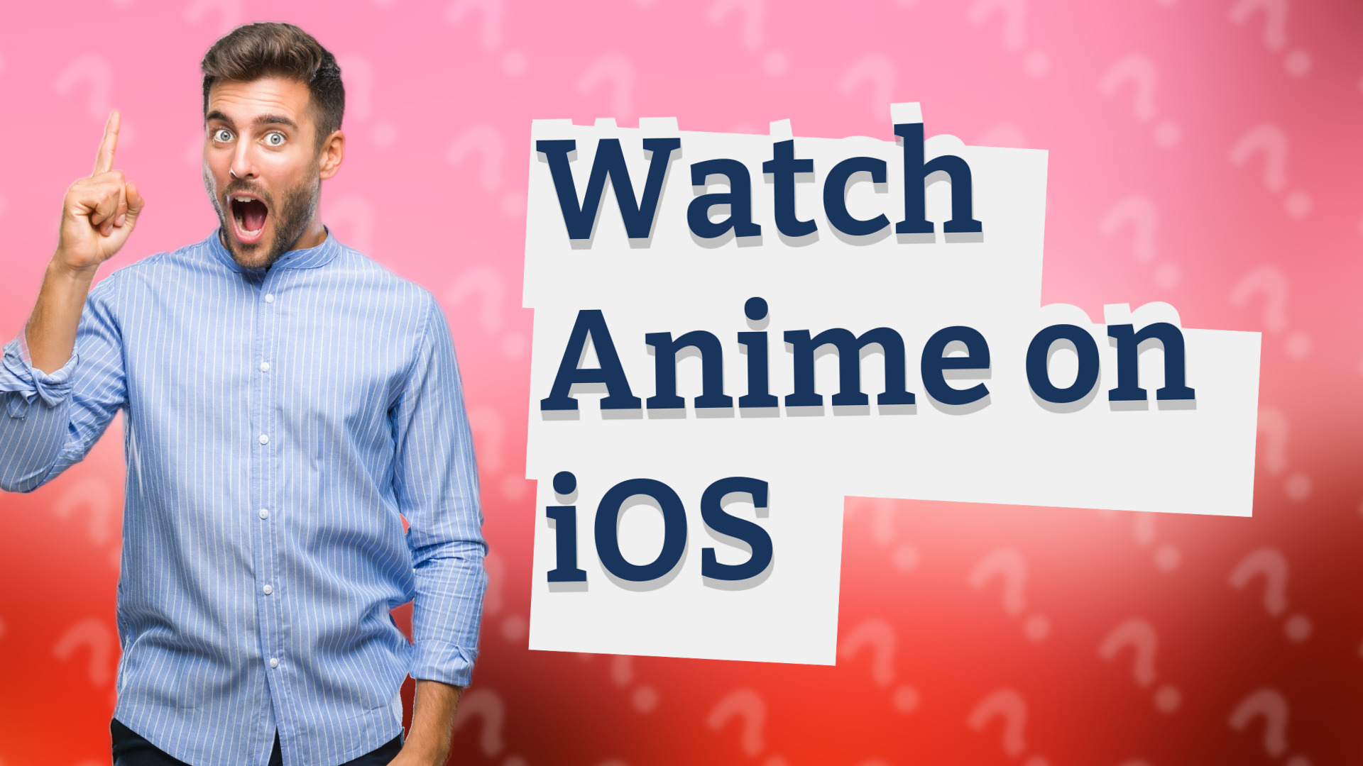 Watch Anime on iOS