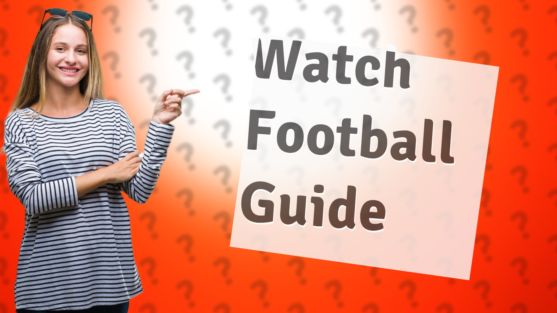 Watch Football Guide