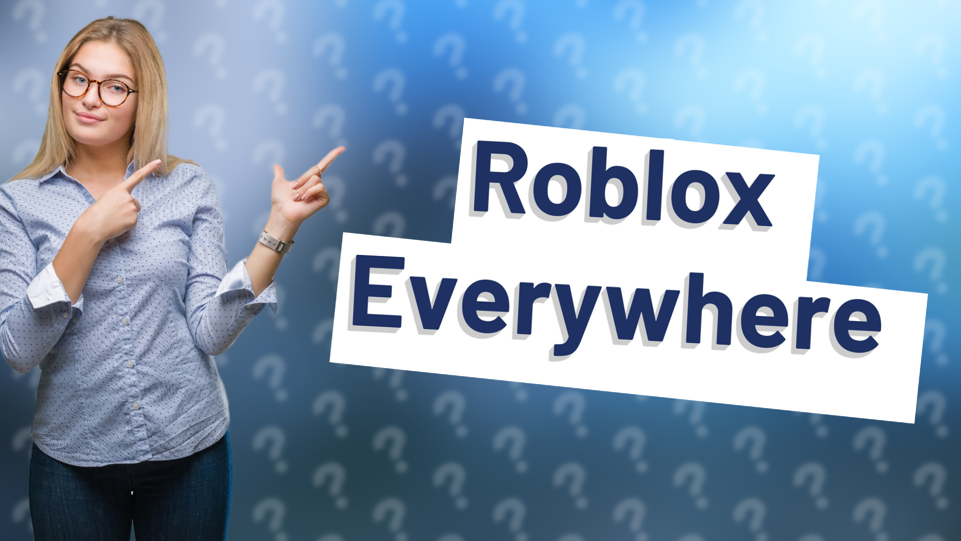 Roblox Everywhere