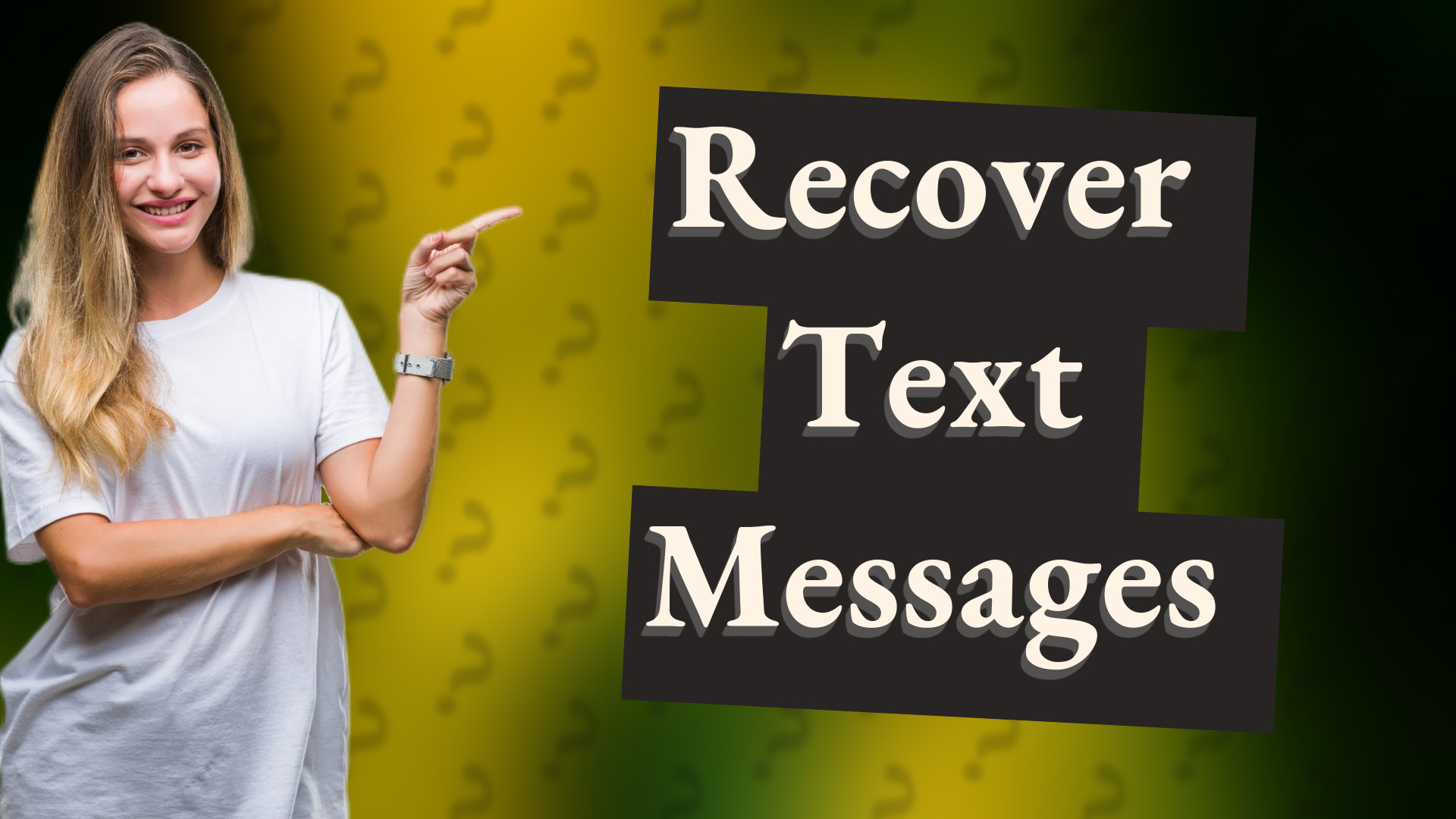 Recover Text Messages