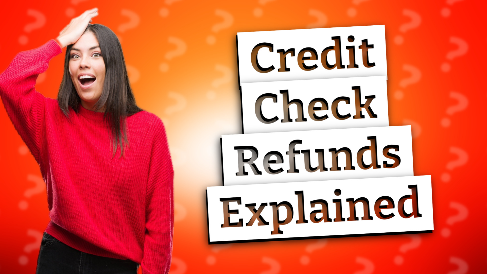 Credit Check Refunds Explained