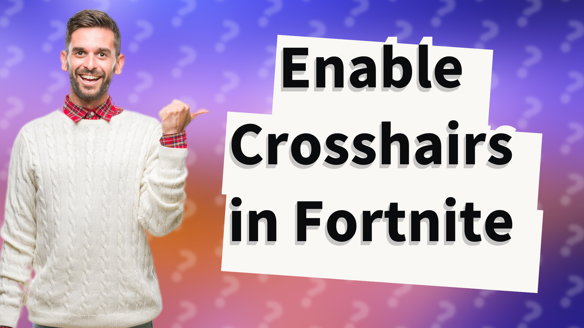 Enable Crosshairs in Fortnite