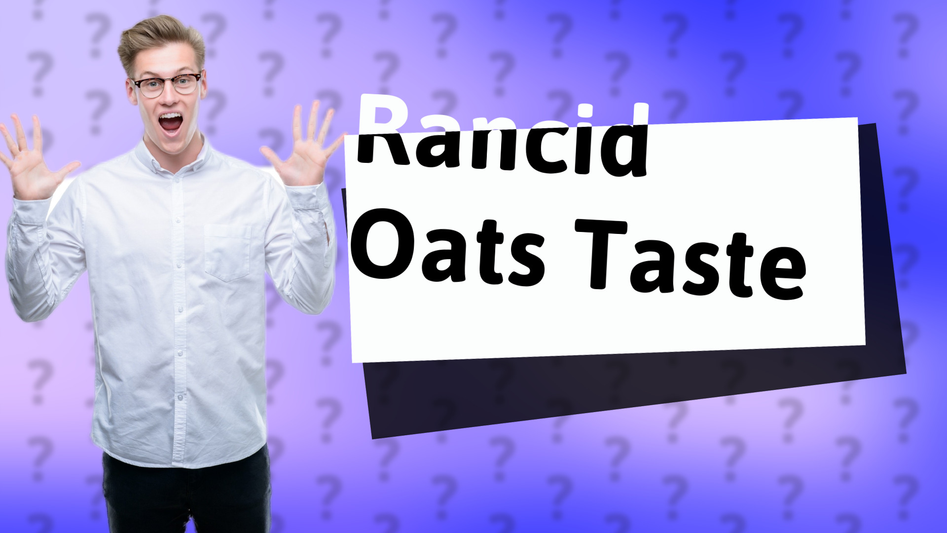 Rancid Oats Taste