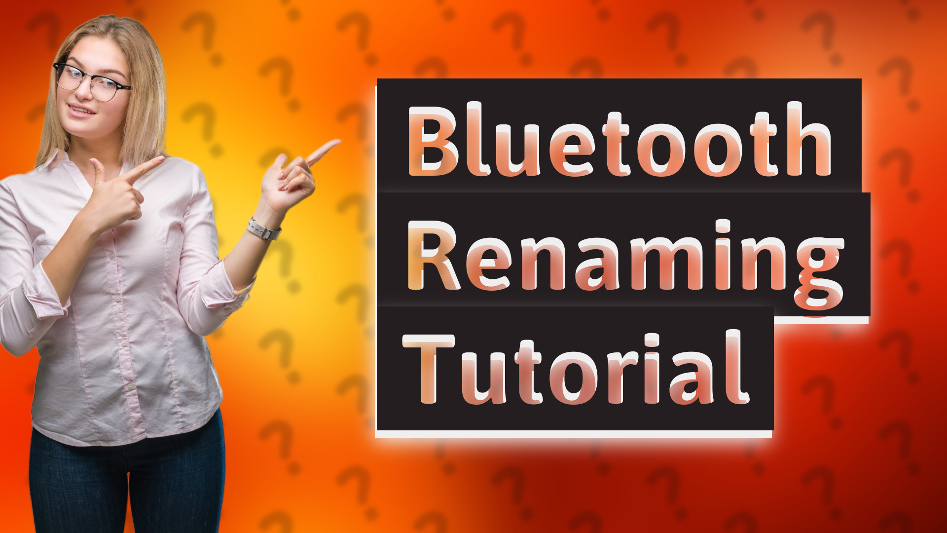 Bluetooth Renaming Tutorial