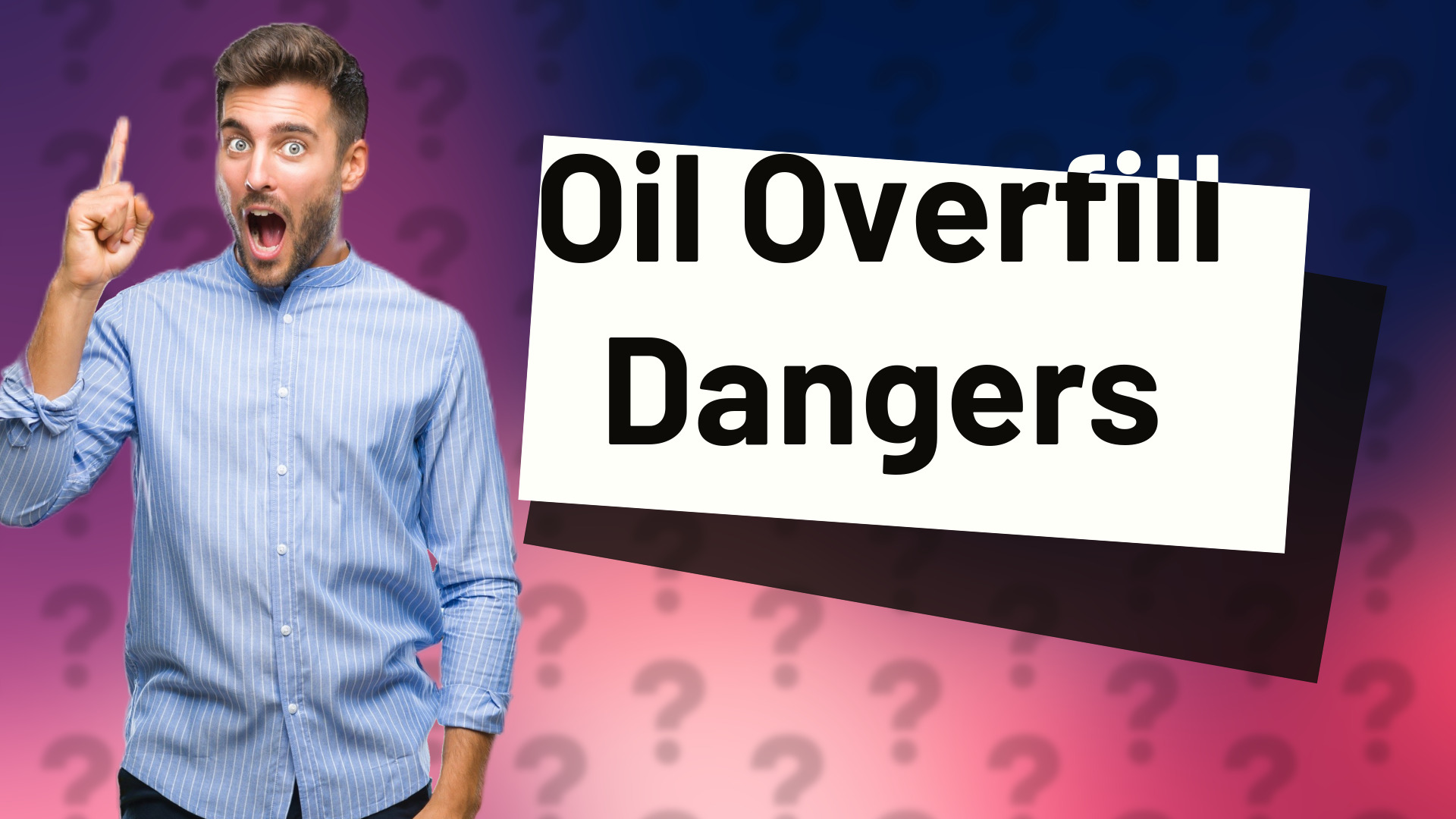 Oil Overfill Dangers