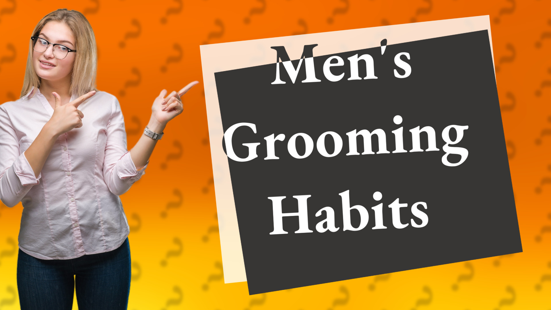 Men's Grooming Habits