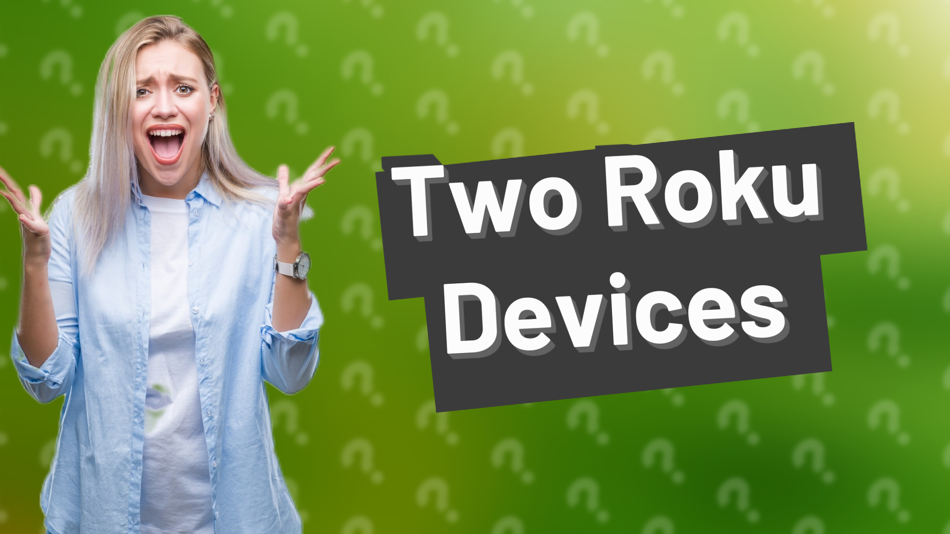 Two Roku Devices