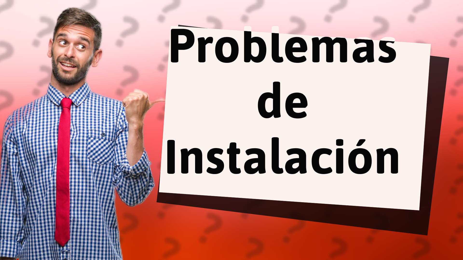 Problemas de Instalación