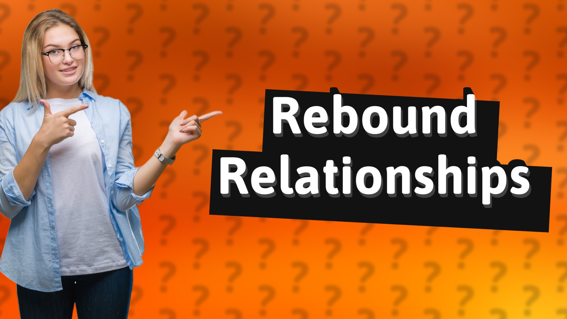 Rebound Relationships