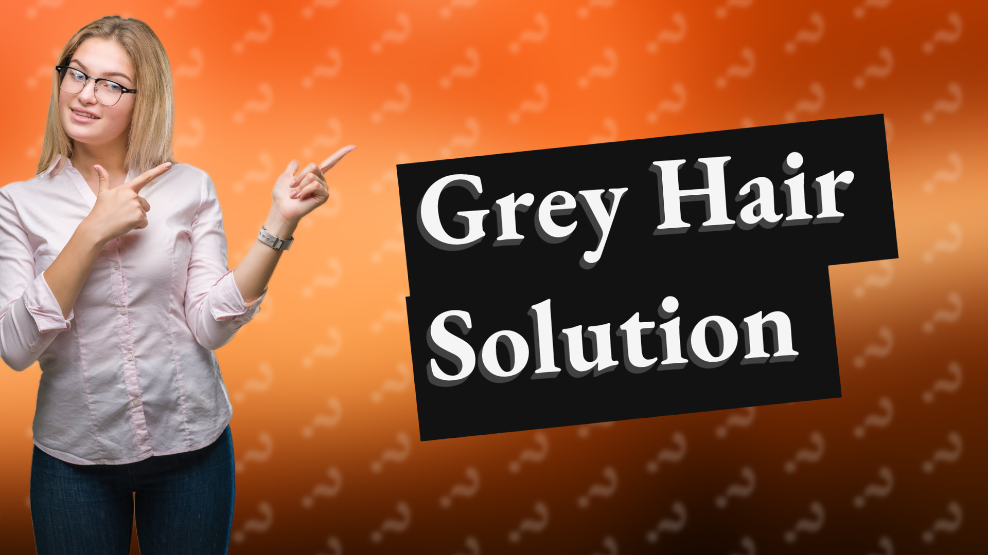 Grey Hair Solution