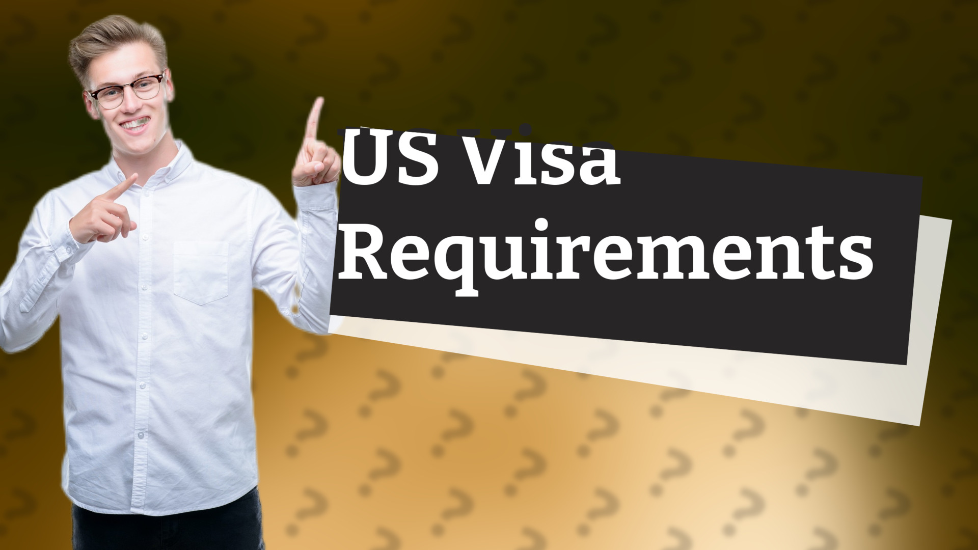 US Visa Requirements