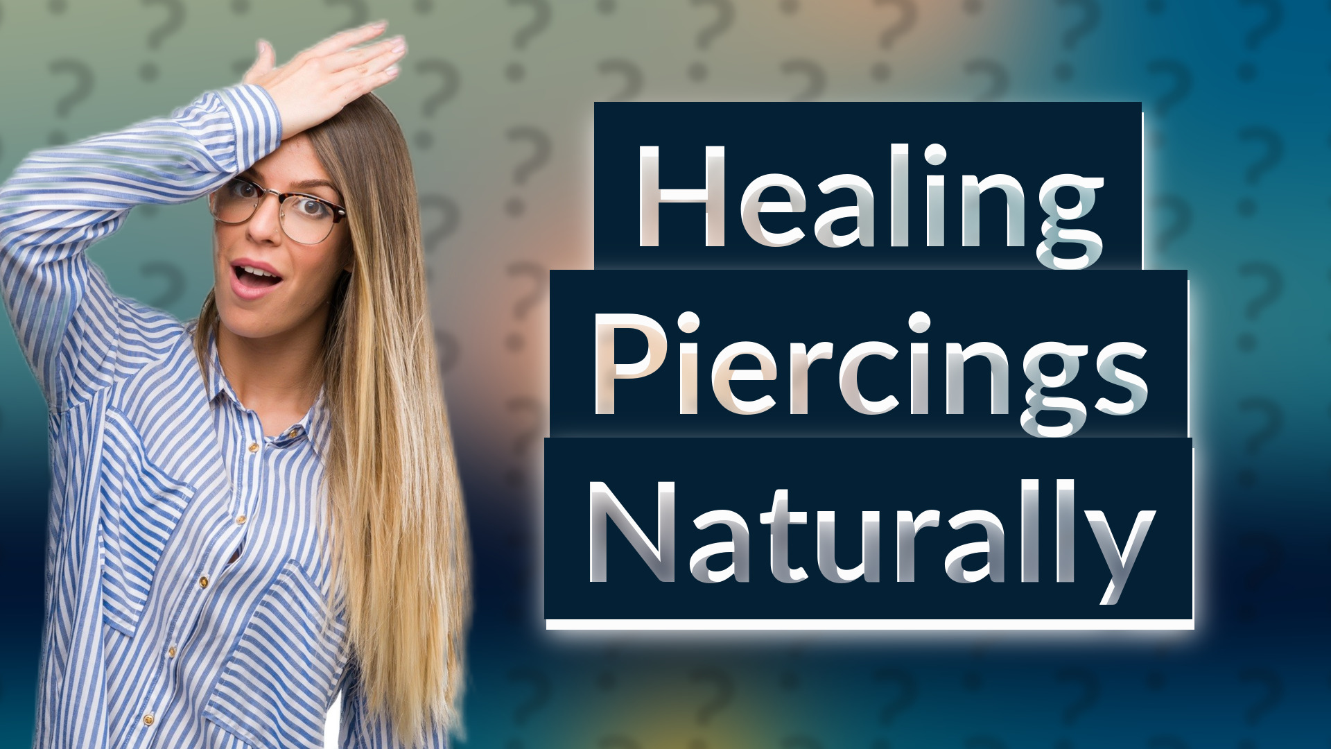 Healing Piercings Naturally