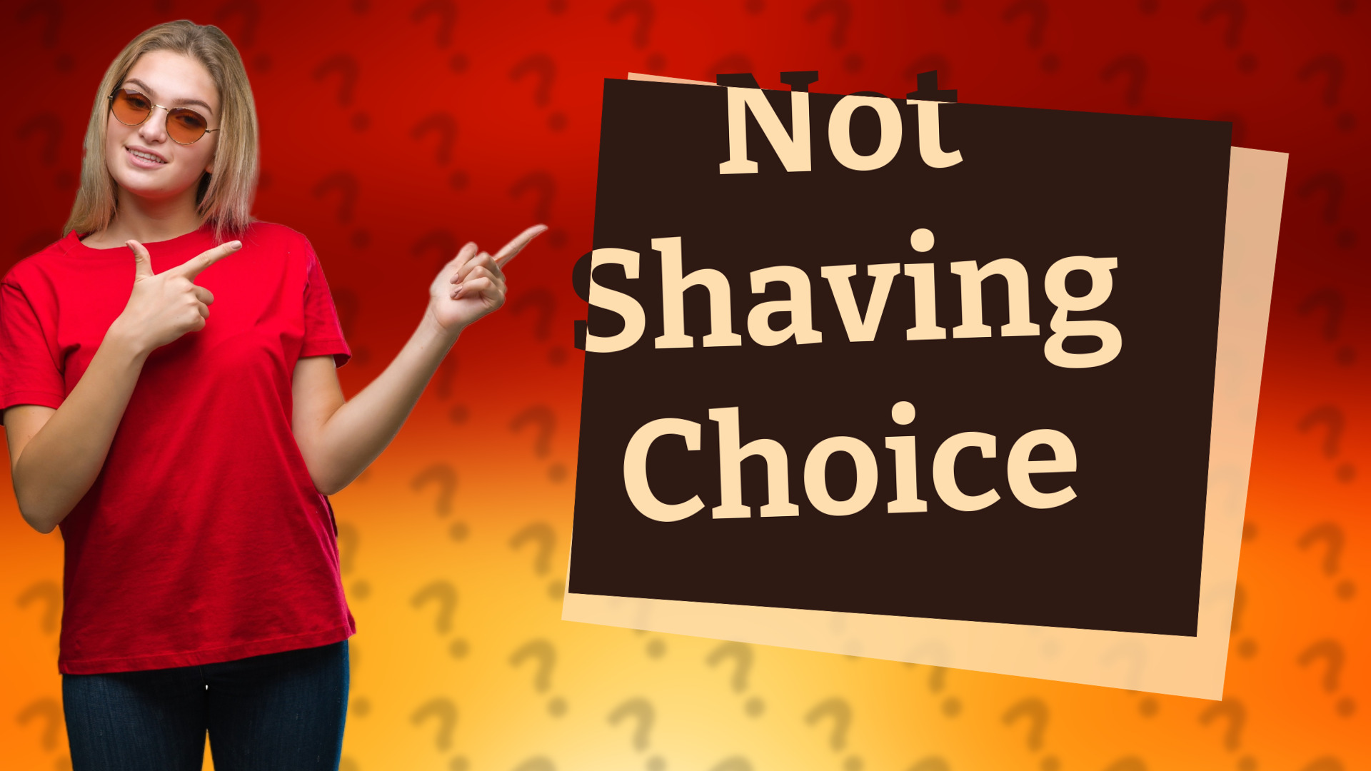 Not Shaving Choice