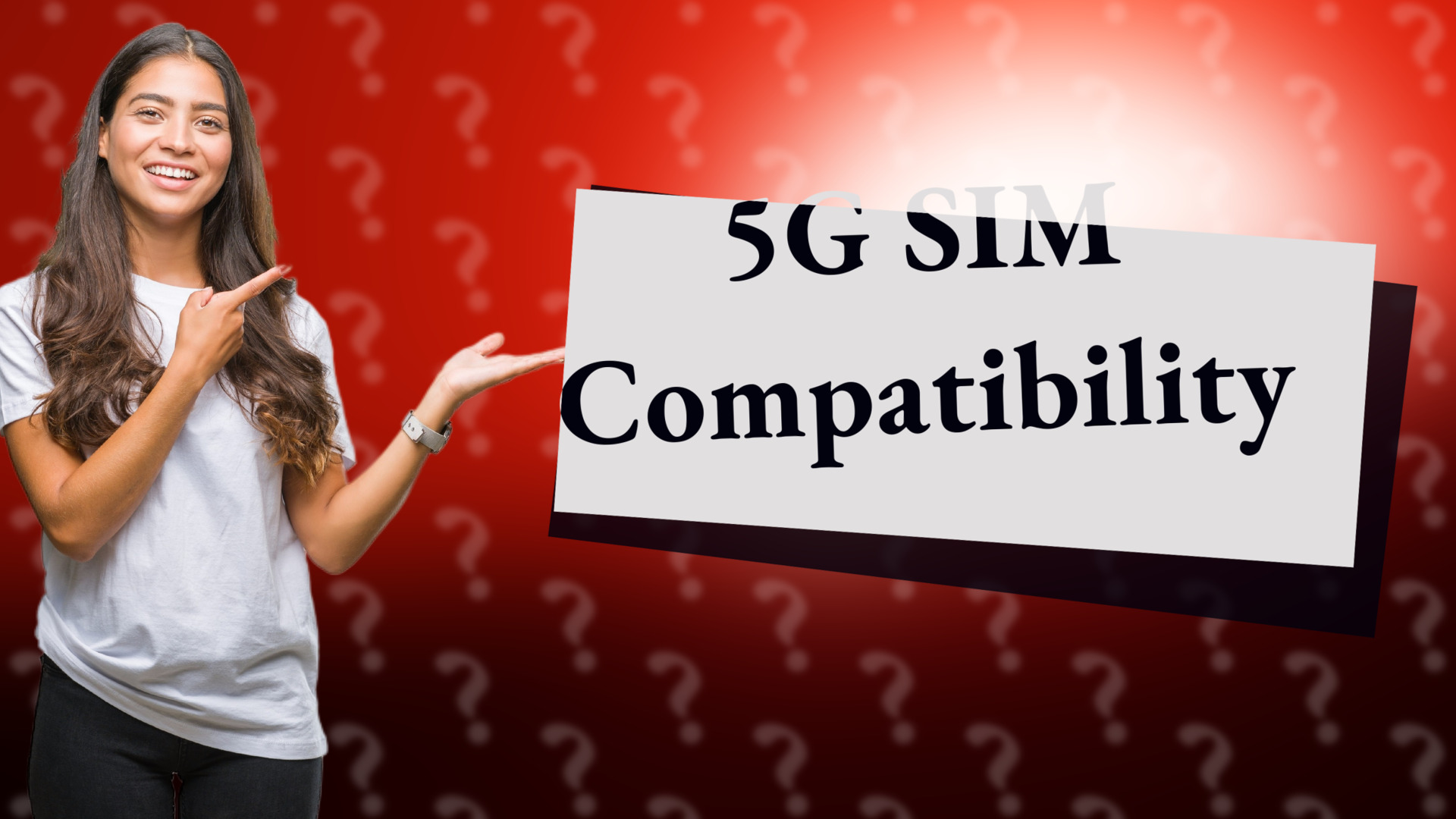 5G SIM Compatibility