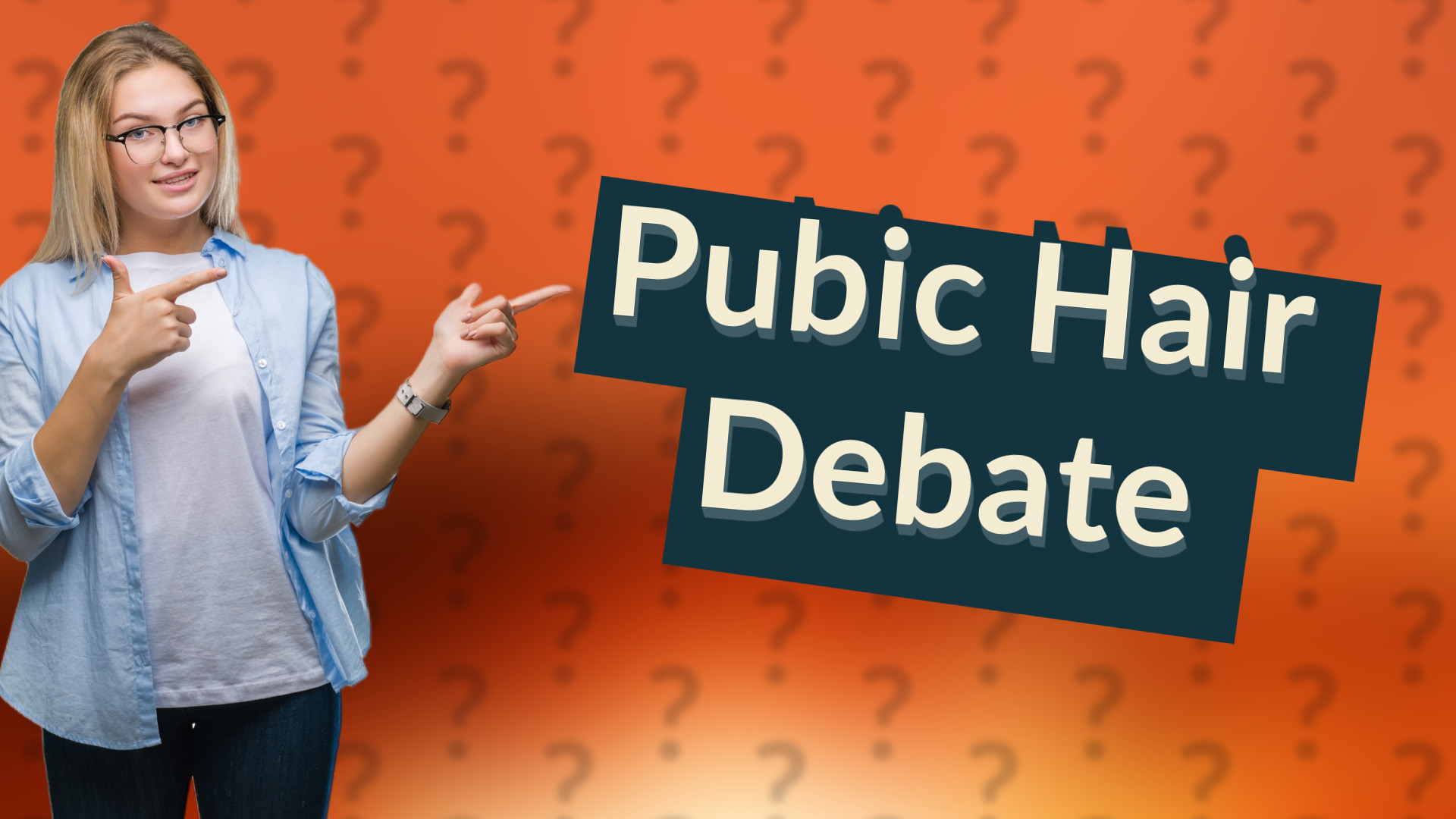 Pubic Hair Debate