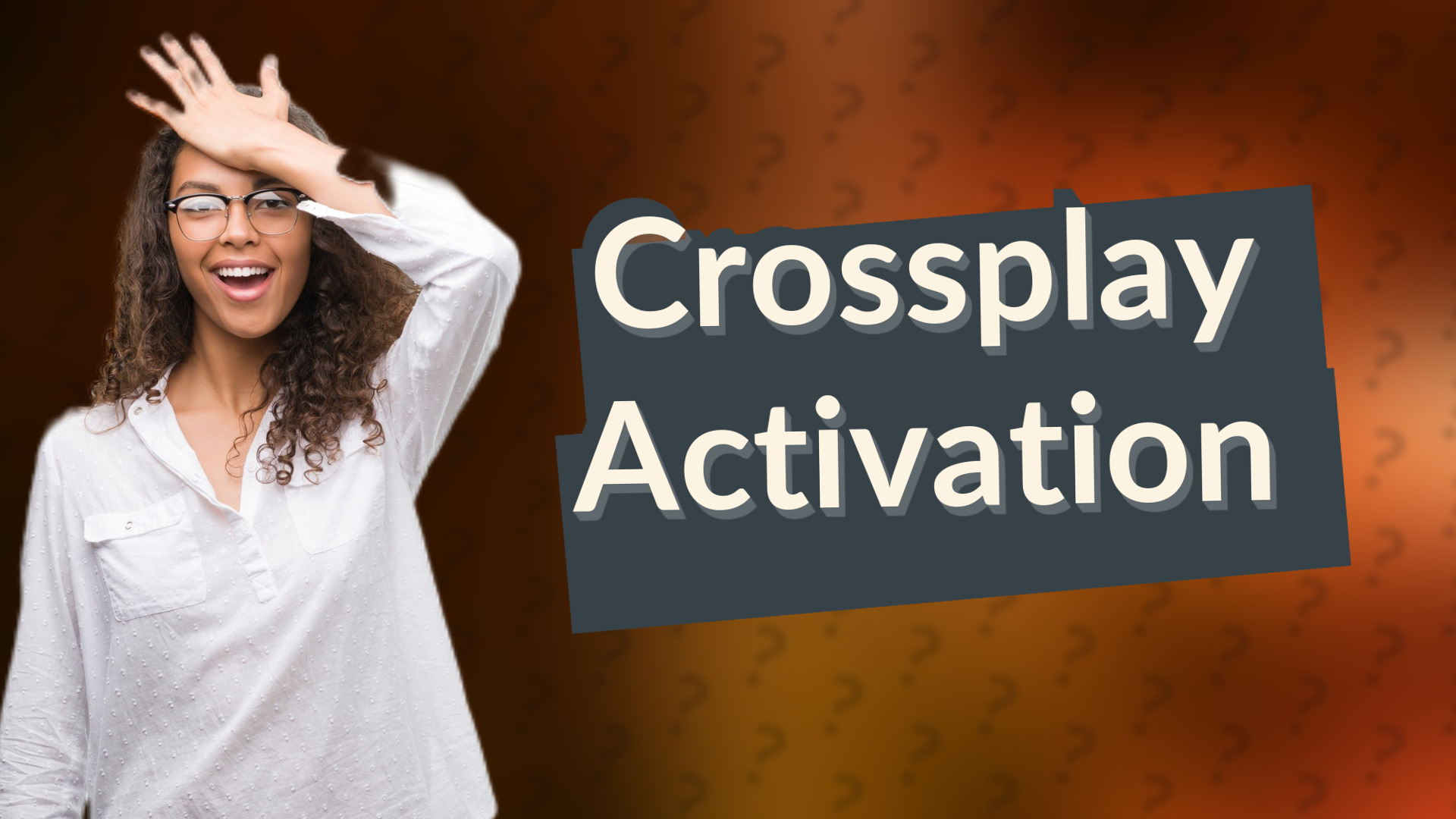 Crossplay Activation