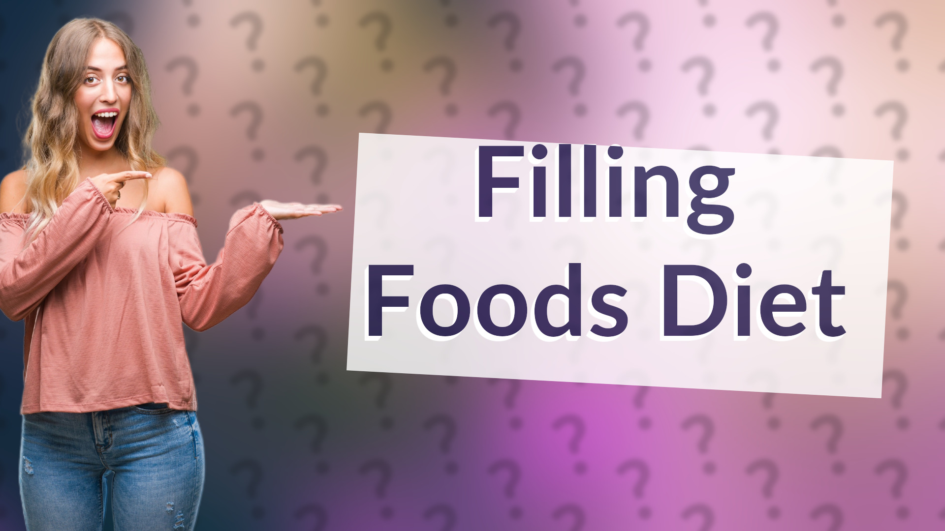 Filling Foods Diet
