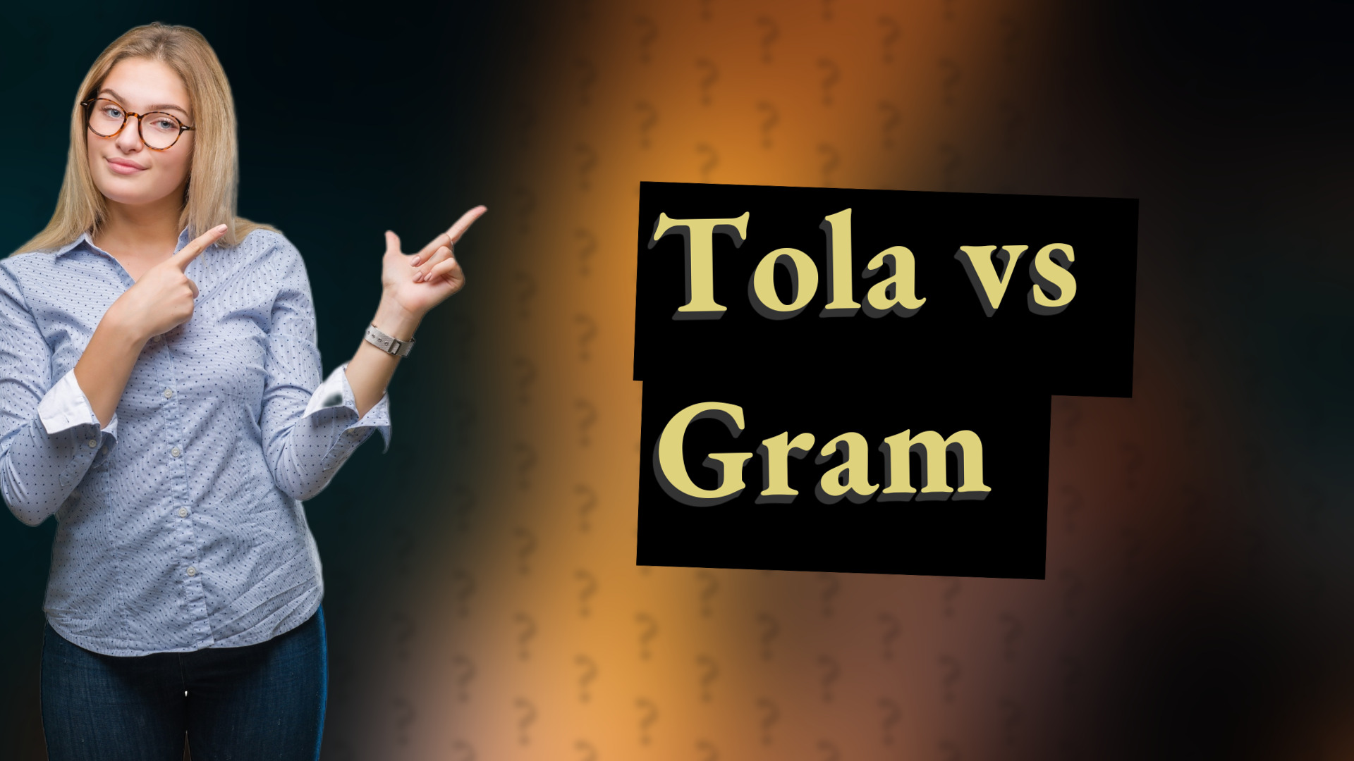 Tola vs Gram