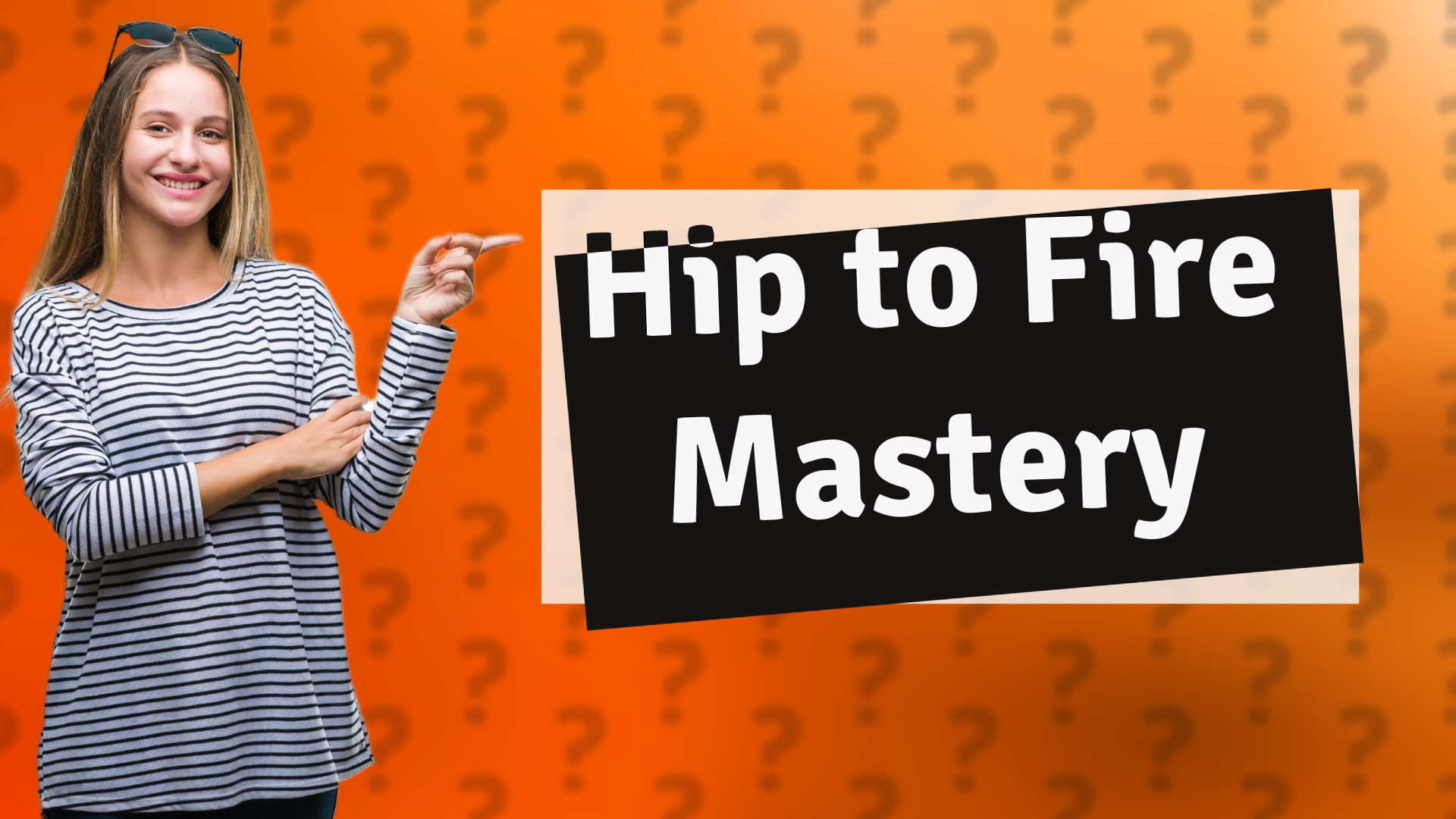Hip to Fire Mastery