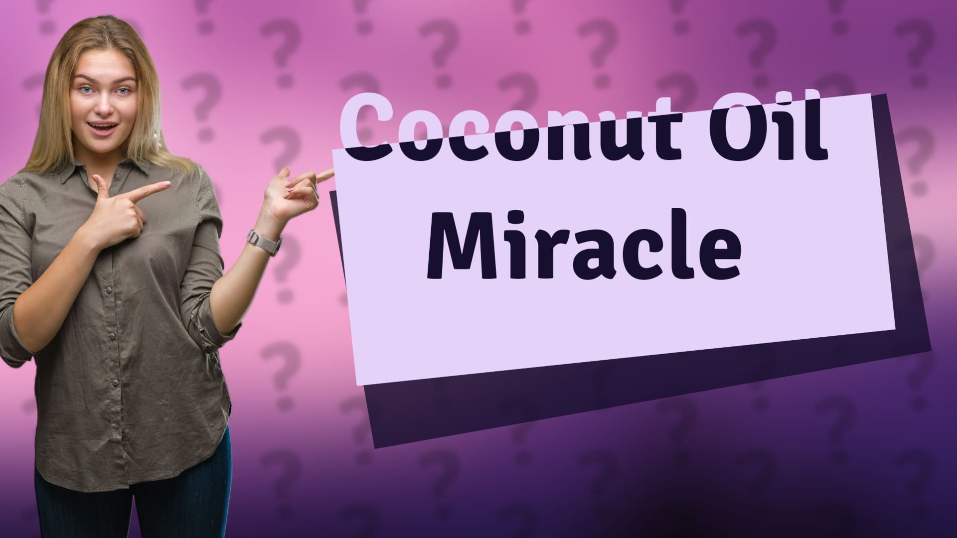 Coconut Oil Miracle