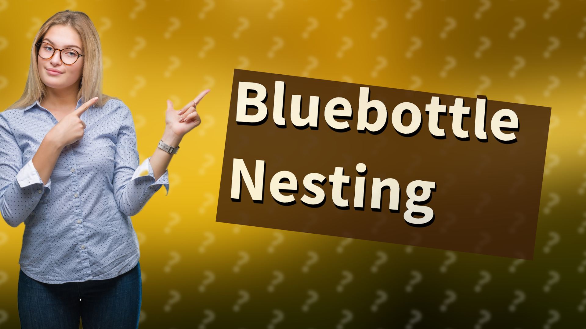 Bluebottle Nesting