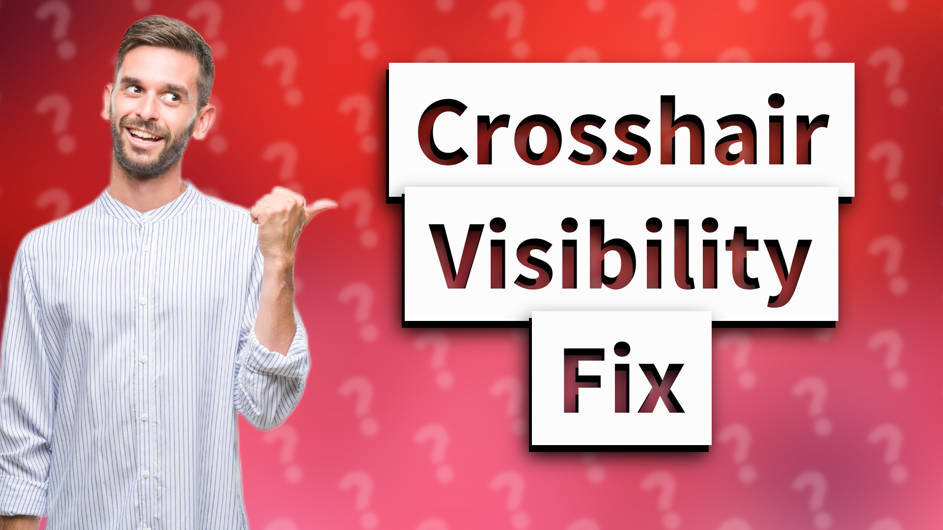 Crosshair Visibility Fix