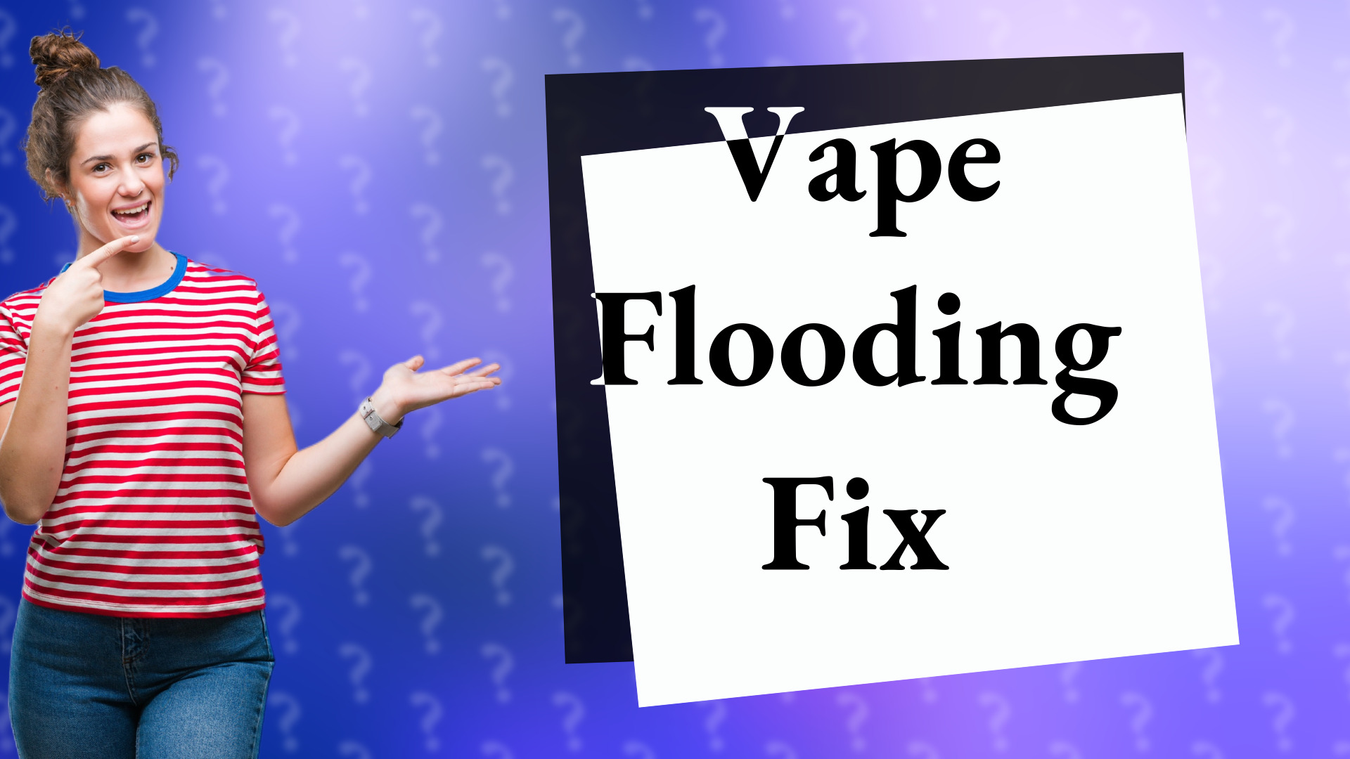 Vape Flooding Fix