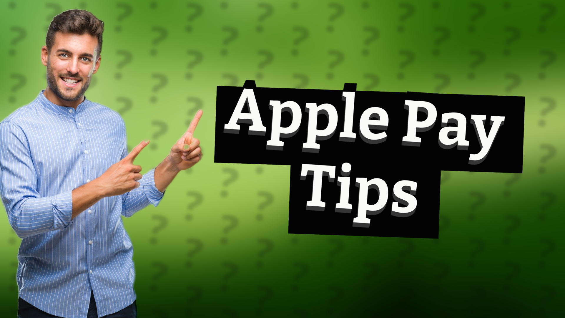 Apple Pay Tips