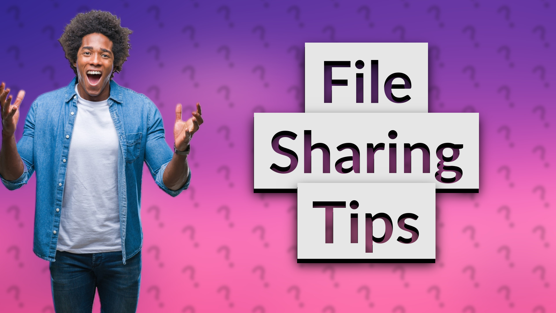 File Sharing Tips