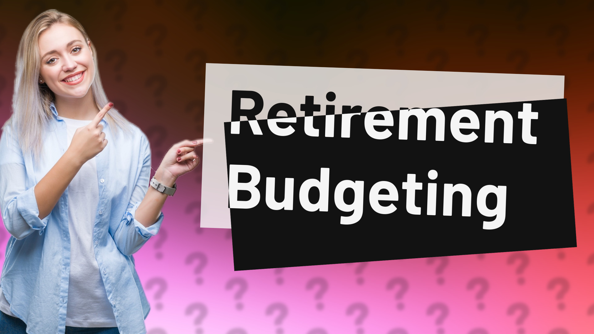 Retirement Budgeting