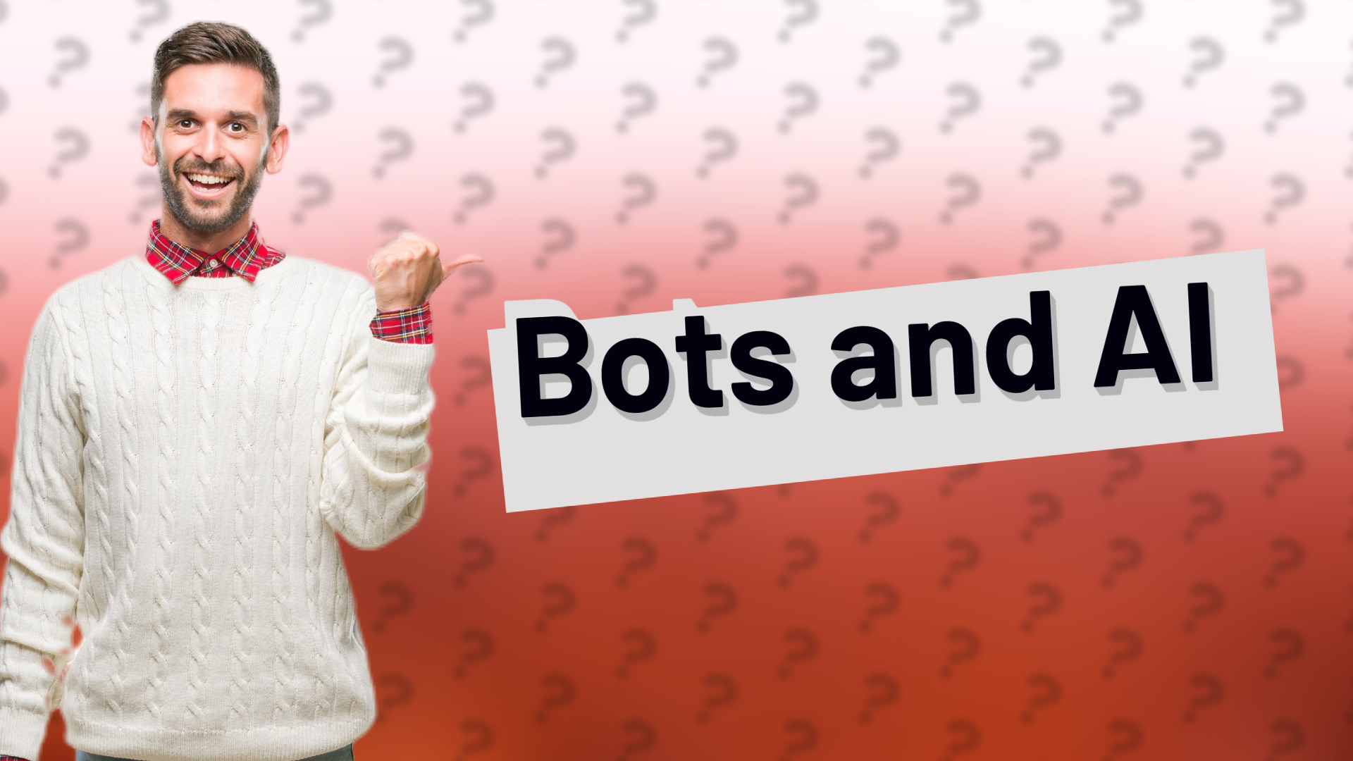 Bots and AI