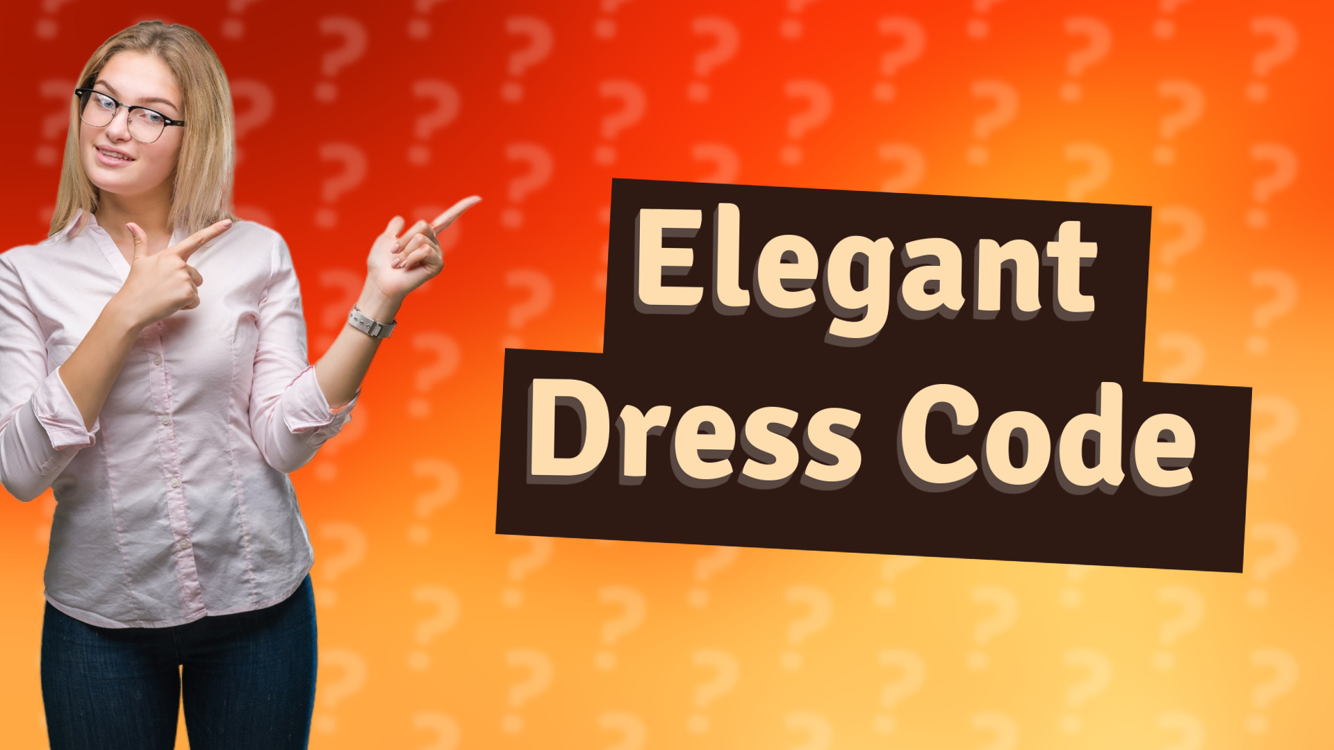 Elegant Dress Code