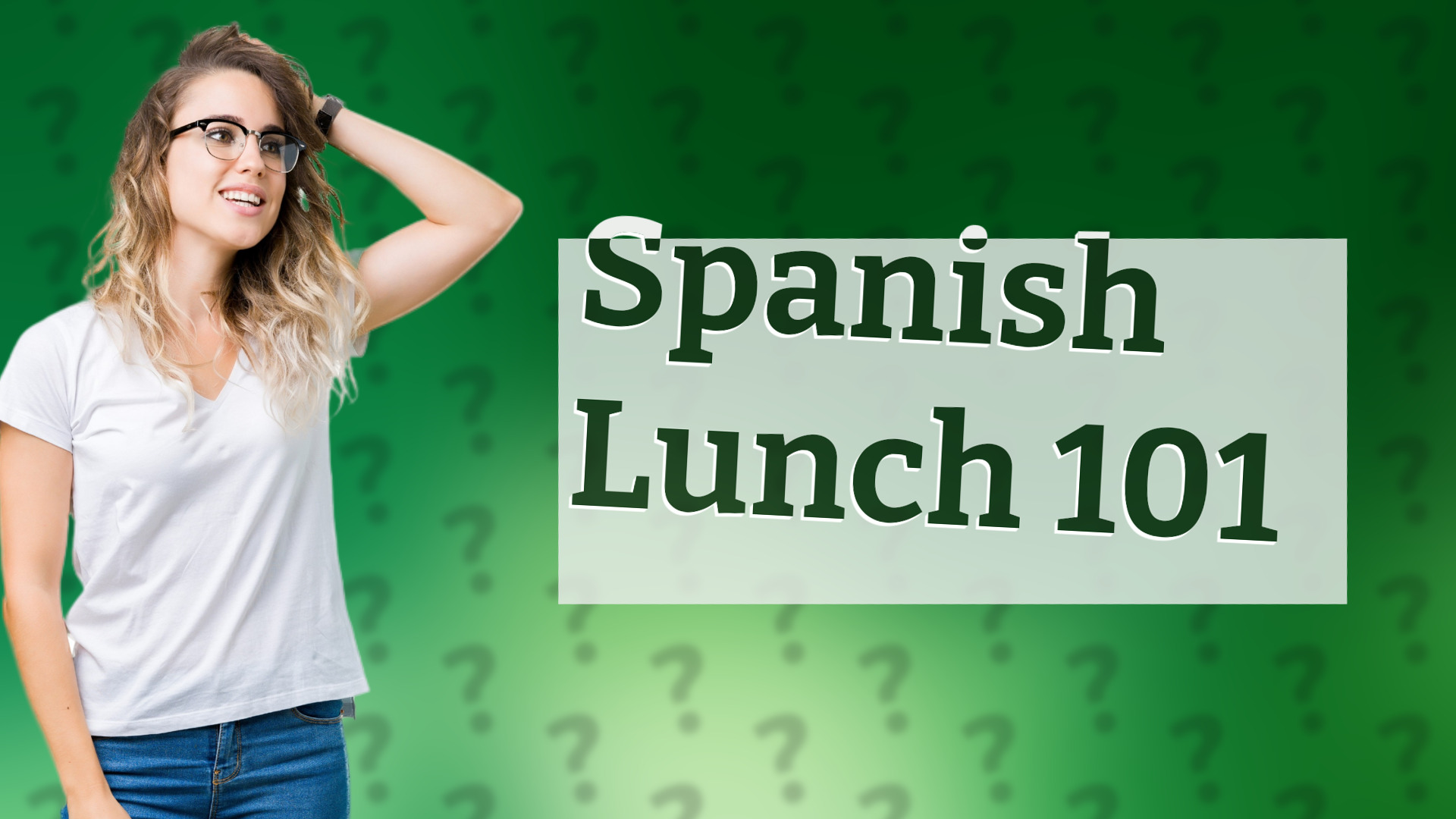 Spanish Lunch 101