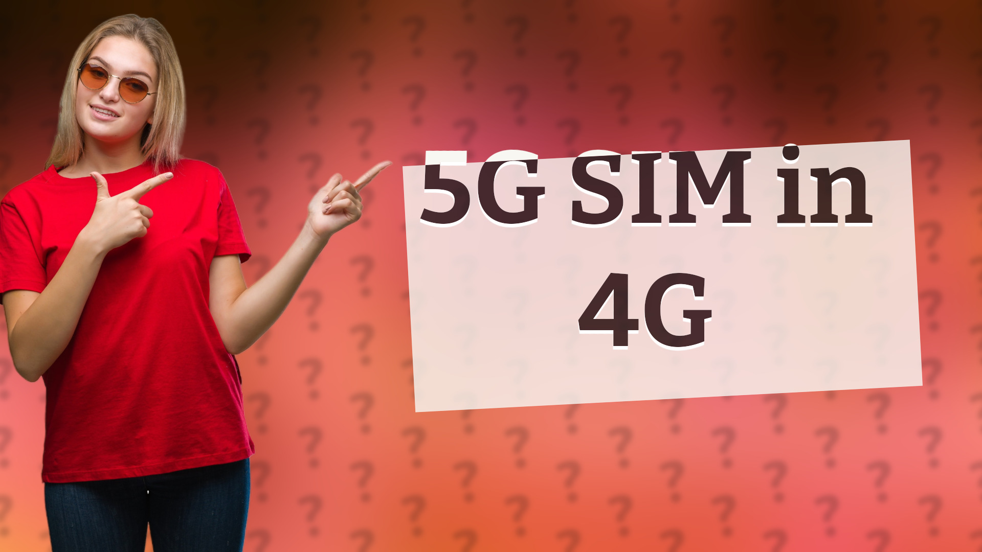 5G SIM in 4G