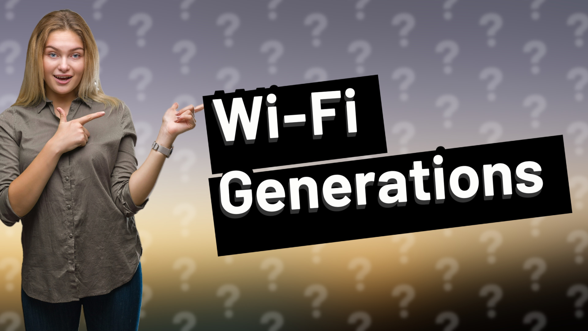 Wi-Fi Generations
