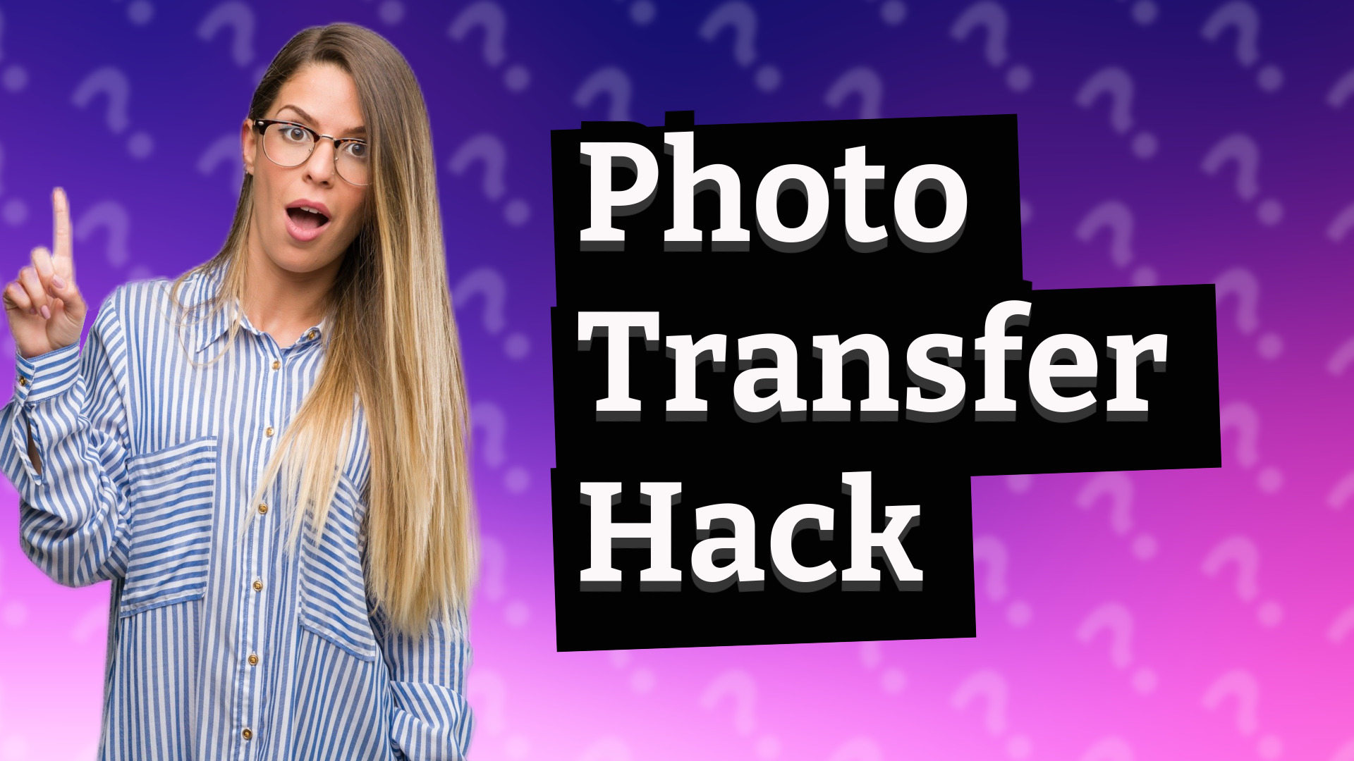 Photo Transfer Hack