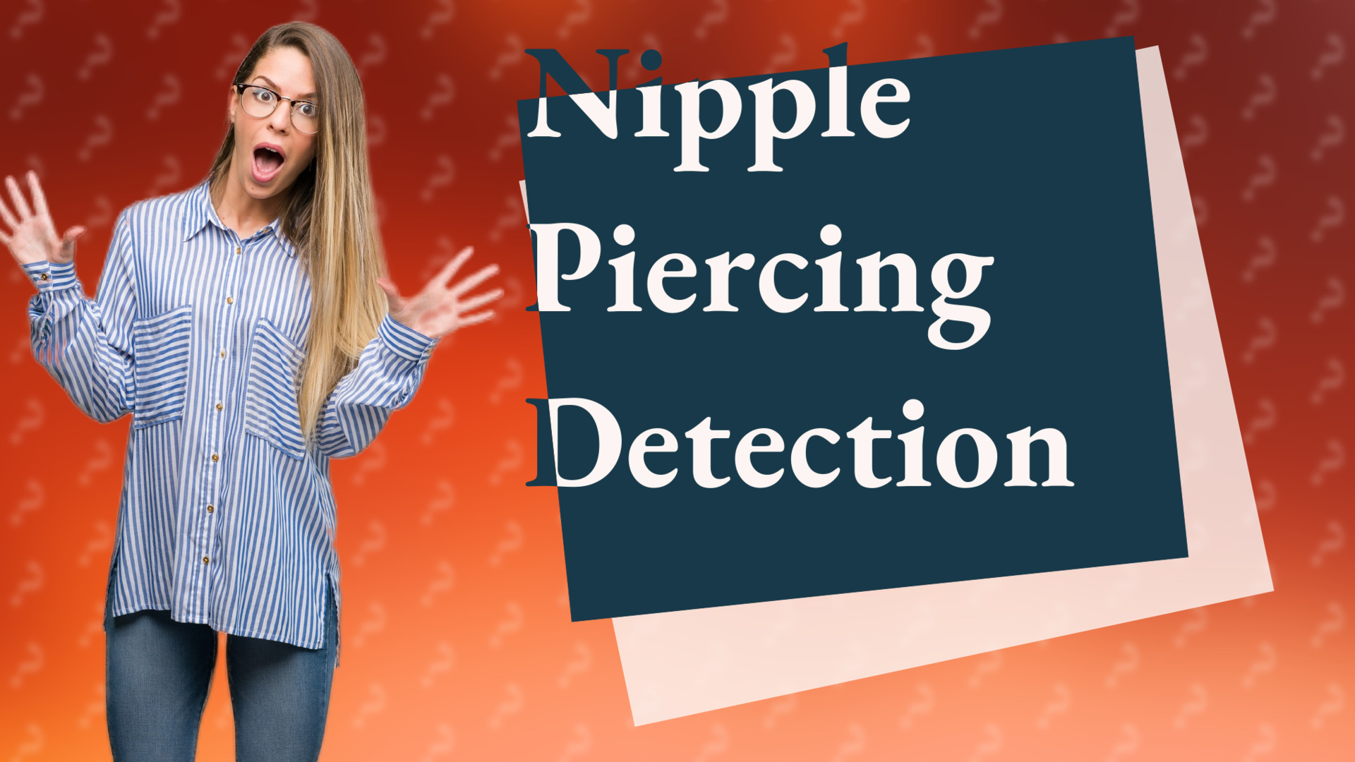Nipple Piercing Detection