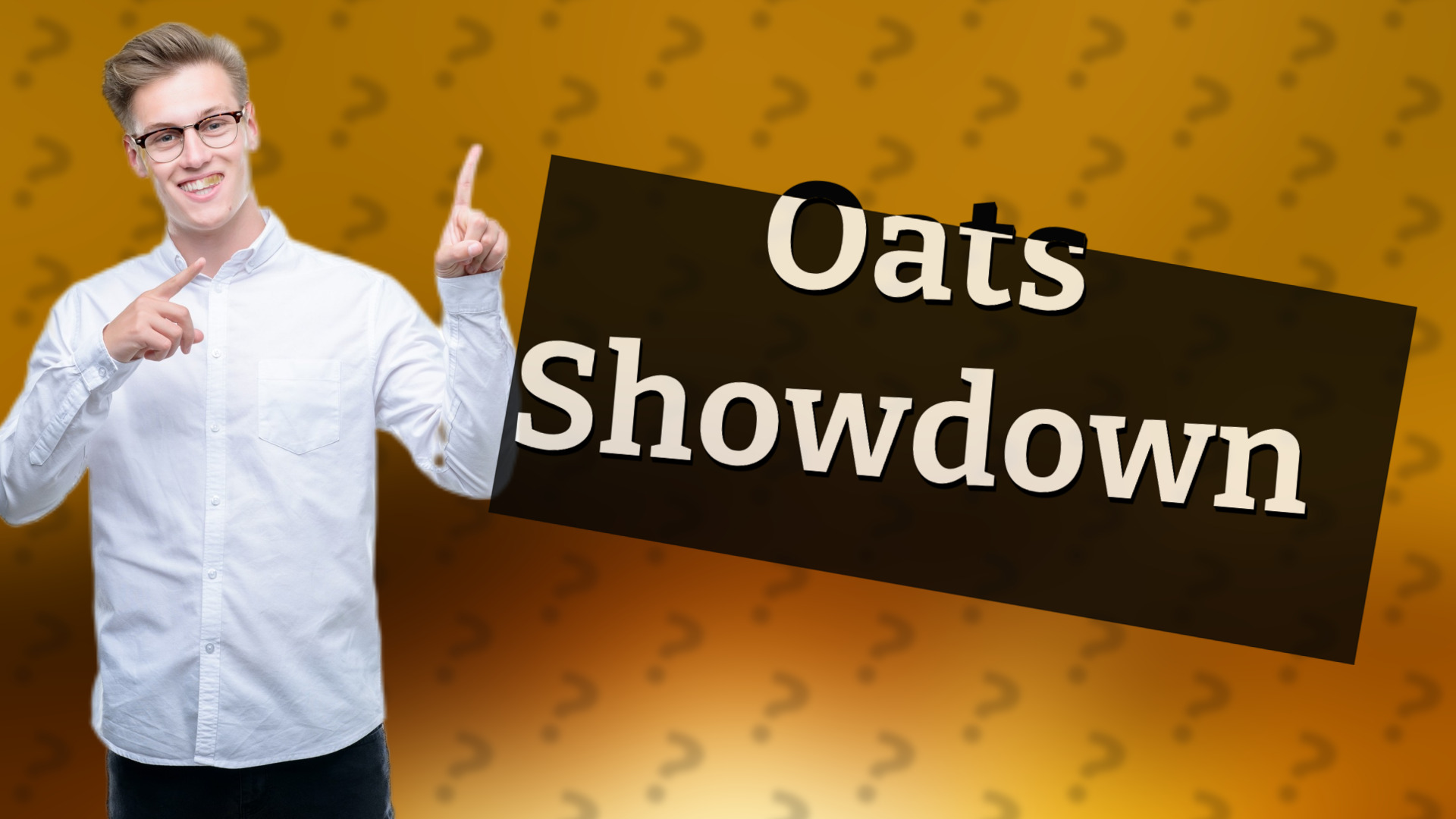 Oats Showdown