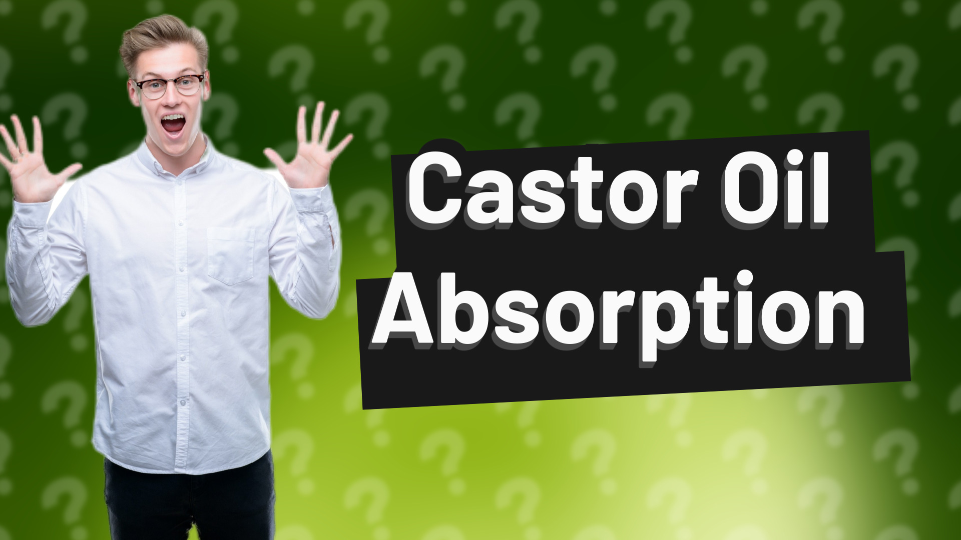 Castor Oil Absorption